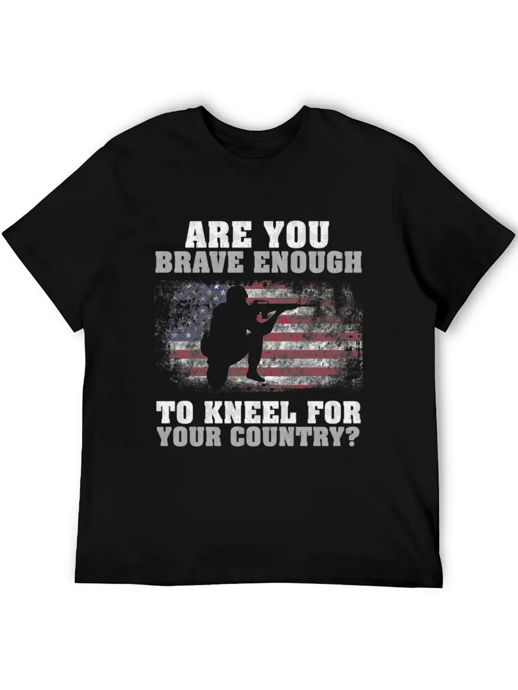 Are You Brave Enough To Kneel For Your Country Breathable Graphic T-Shirt – Perfect For Casual Days