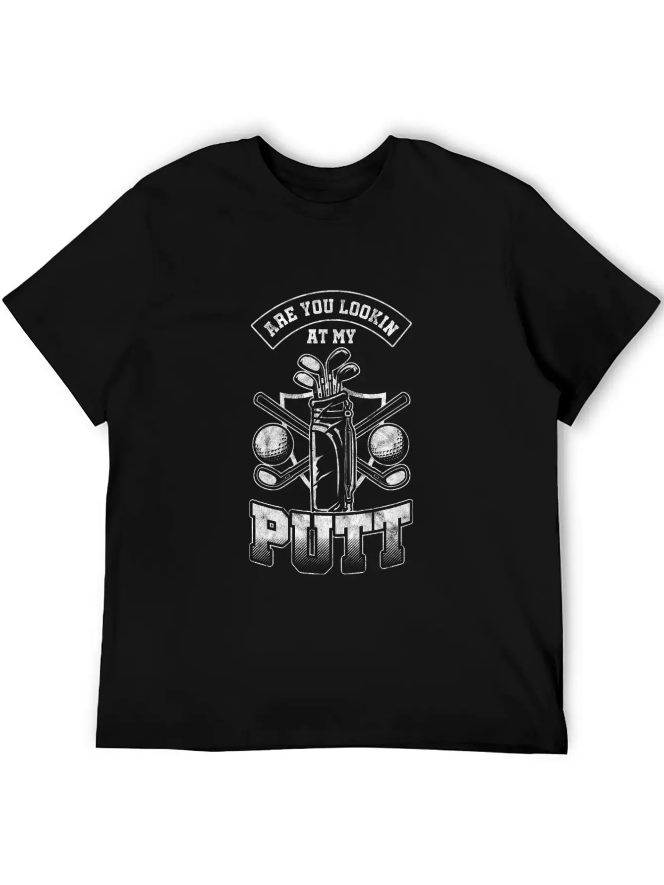 Are You Lookin At My Putt Golf Putter Putting Stylish Everyday T-Shirt – Unisex Basic Cotton Tee