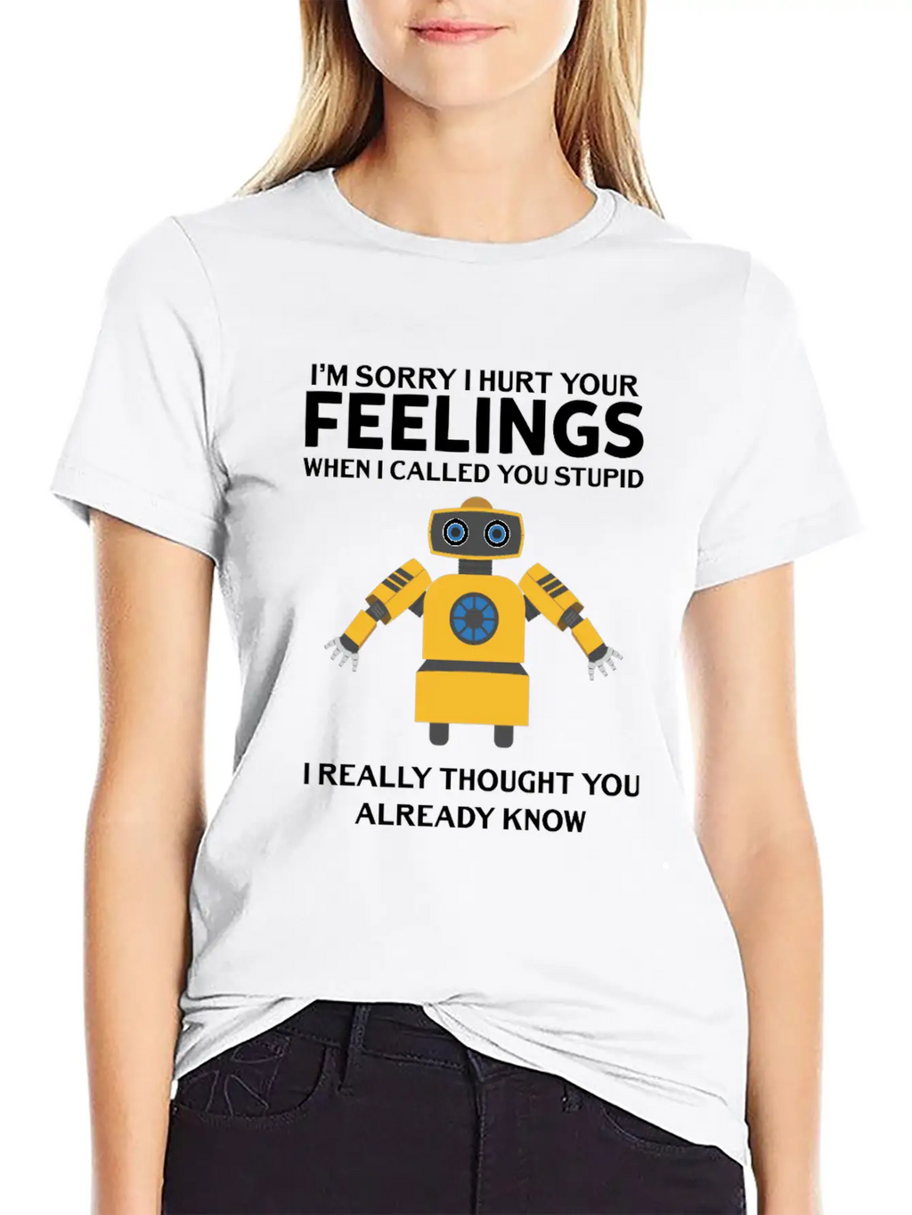 Artificial Intelligence Robot Hurt Feelings Stupid Breathable Soft Cotton T-Shirt – Timeless Casual Look