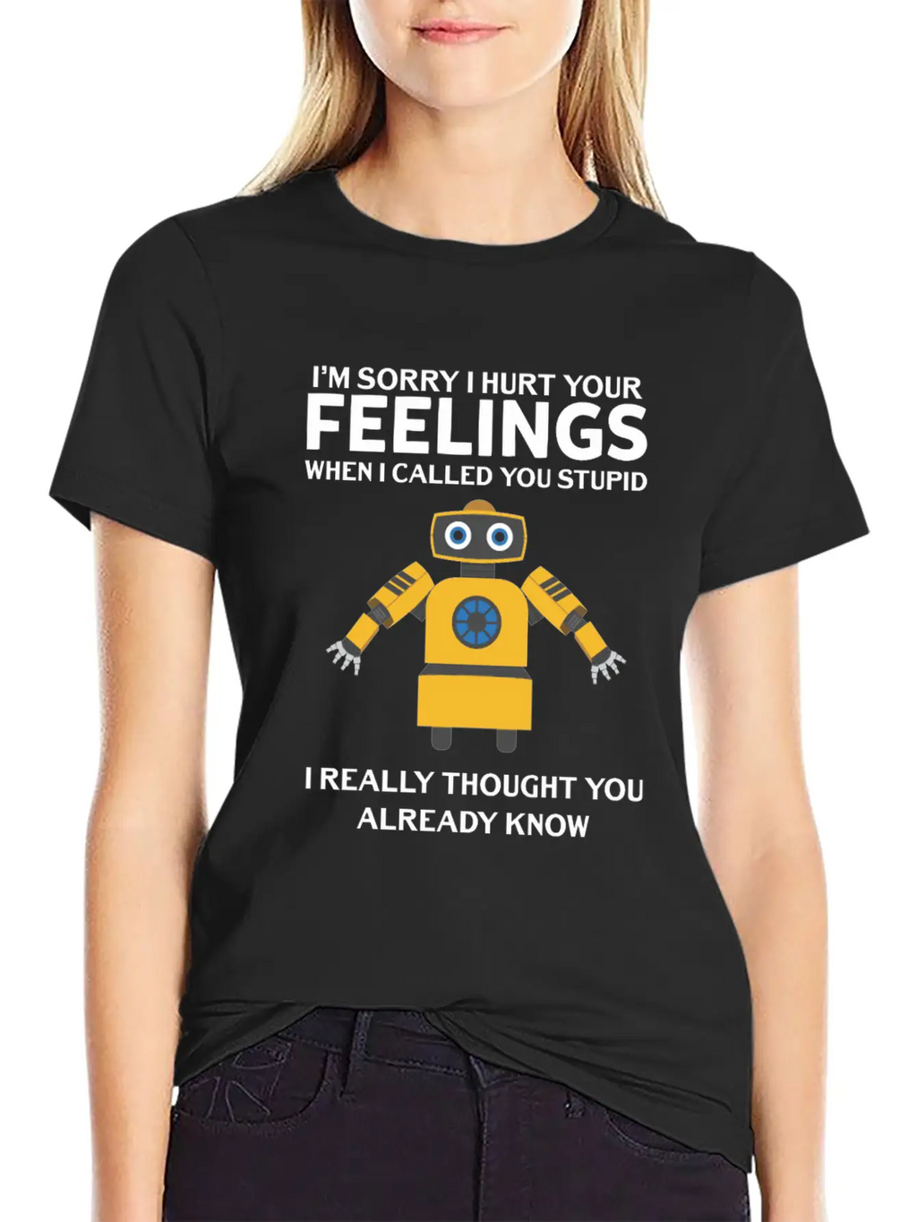 Artificial Intelligence Robot Hurt Feelings Stupid Breathable Soft Cotton T-Shirt – Timeless Casual Look