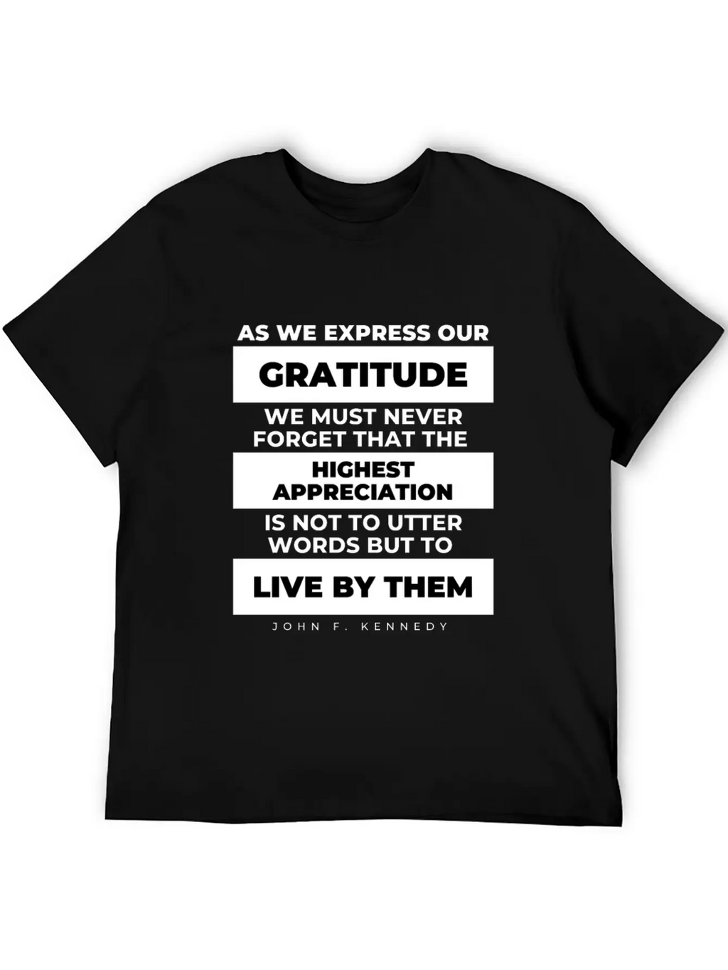 As We Express Our Gratitude JFK Quote Patriot Classic Cotton Tee – Unisex Comfort For Any Season