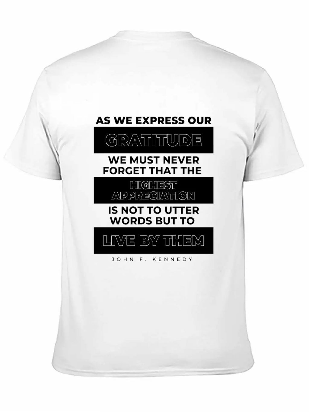 As We Express Our Gratitude JFK Quote Patriot Classic Cotton Tee – Unisex Comfort For Any Season
