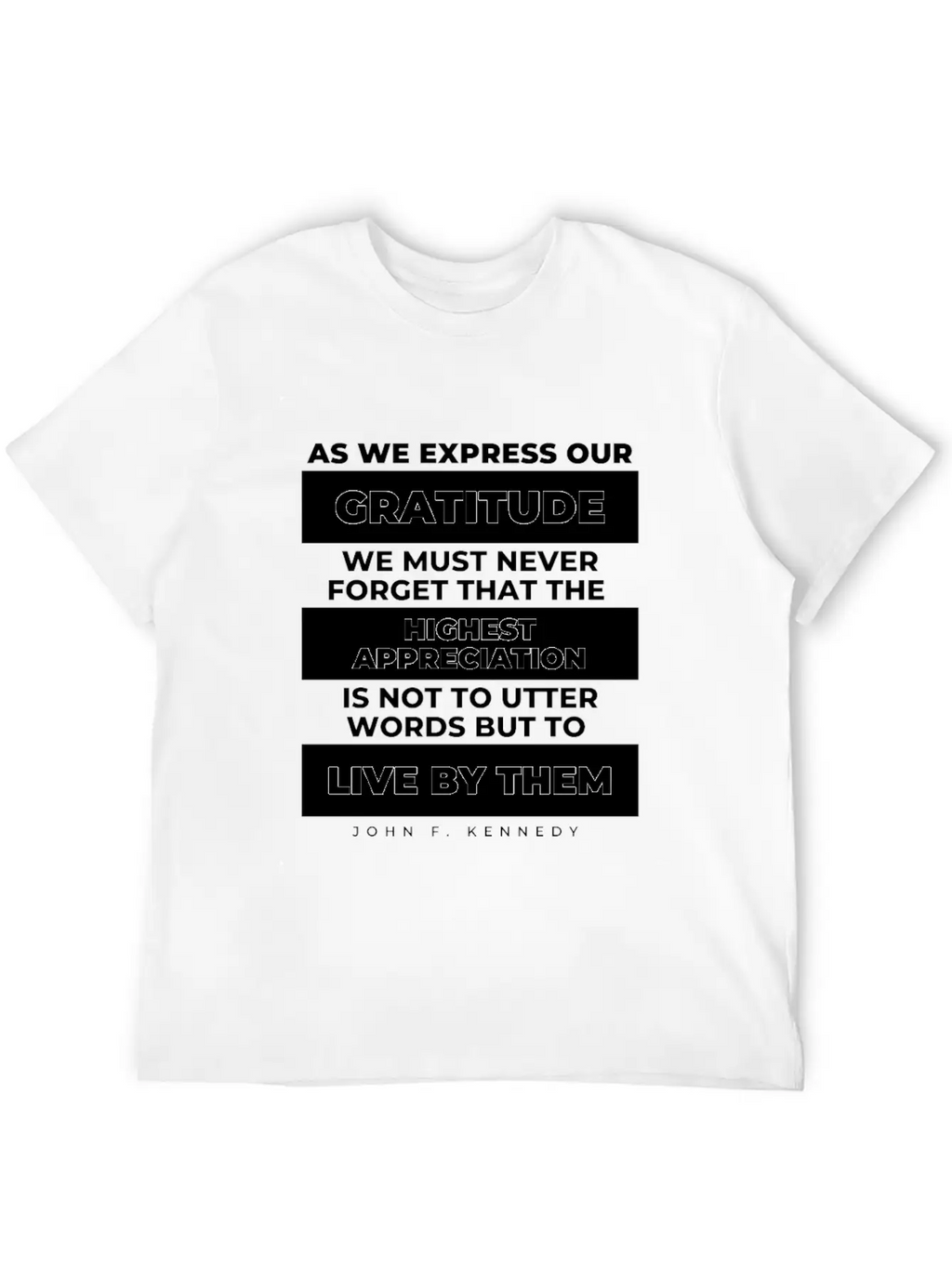 As We Express Our Gratitude JFK Quote Patriot Classic Cotton Tee – Unisex Comfort For Any Season