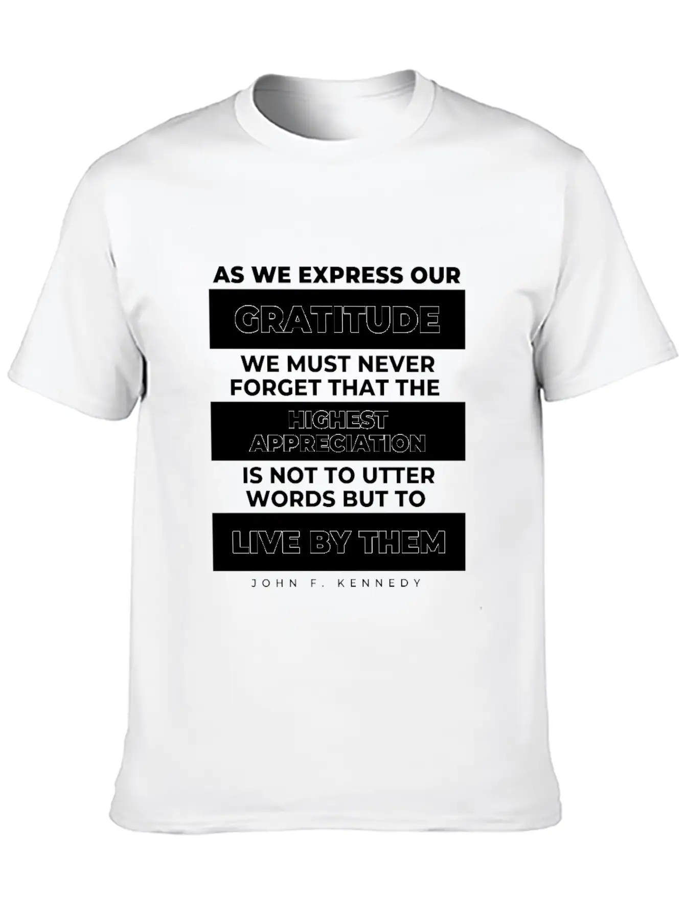 As We Express Our Gratitude JFK Quote Patriot Classic Cotton Tee – Unisex Comfort For Any Season