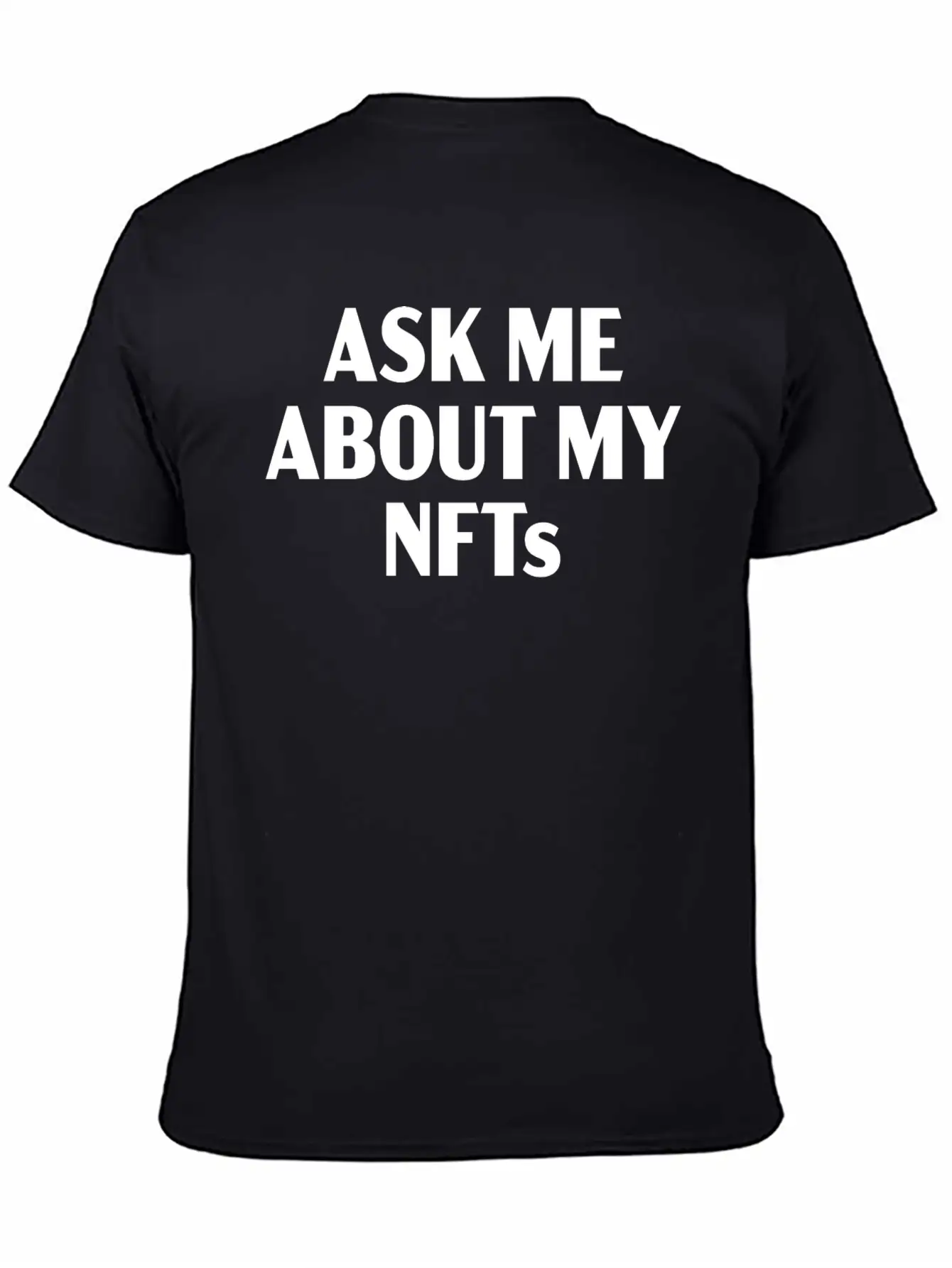 Ask Me About My NFTs Crypto Artists And Collectors Classic Cotton Tee – Unisex Comfort For Any Season