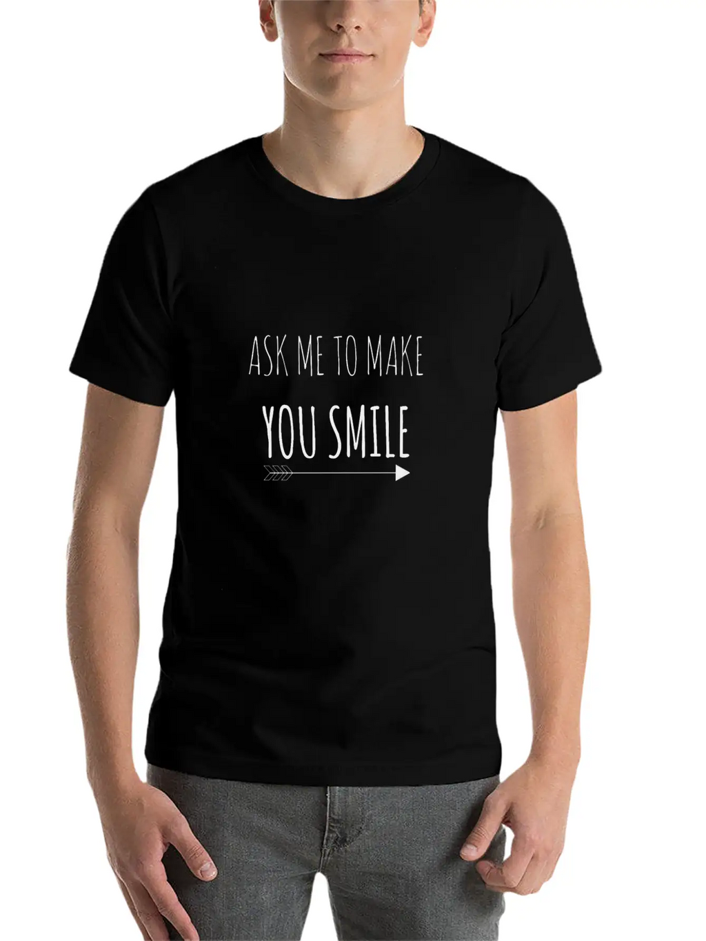 Ask Me To Make You Smile Classic Cotton Tee – Unisex Comfort For Any Season