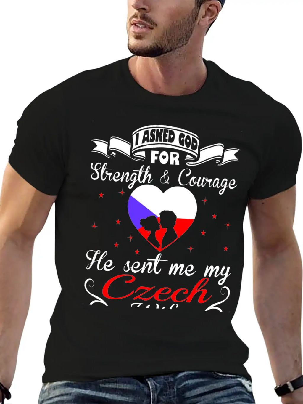 Asked God Strength Courage Sent Czech Wife Tshirt Essential Unisex Summer Tee – Soft Cotton Casual Fit