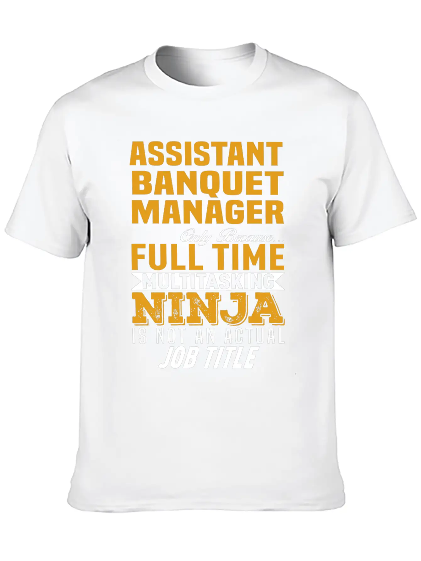 Assistant Banquet Manager Classic Cotton Tee – Unisex Comfort For Any Season