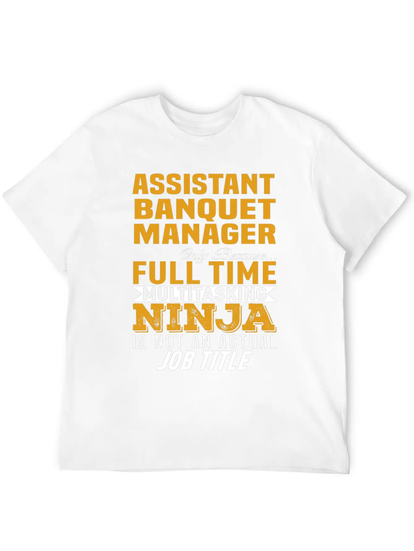 Assistant Banquet Manager Classic Cotton Tee – Unisex Comfort For Any Season