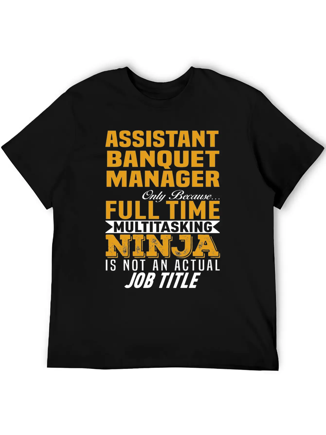 Assistant Banquet Manager Classic Cotton Tee – Unisex Comfort For Any Season