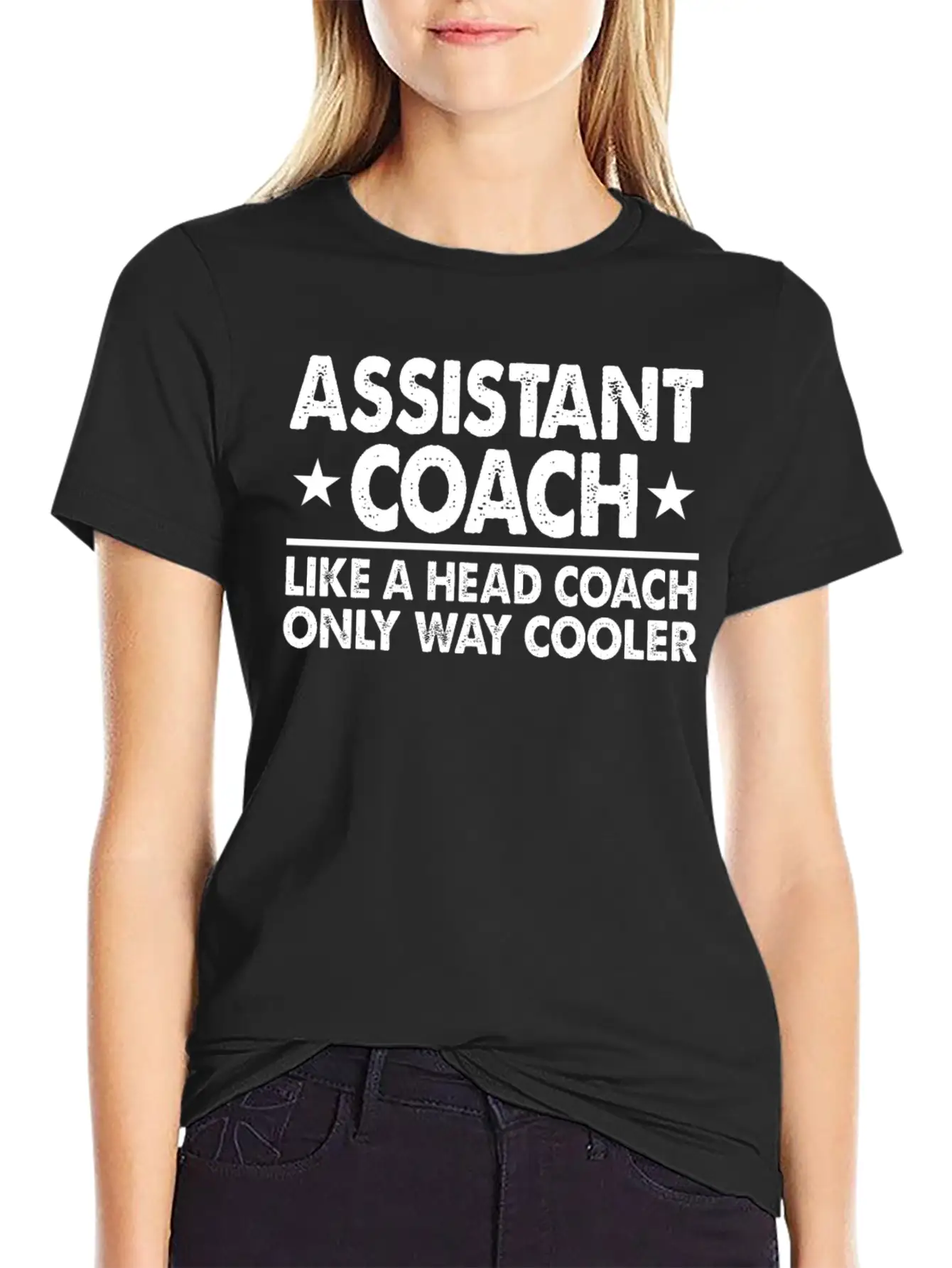 Assistant Coach Like A Head Coach Only Way Cooler Relaxed Everyday Tee – Lightweight And Durable Cotton
