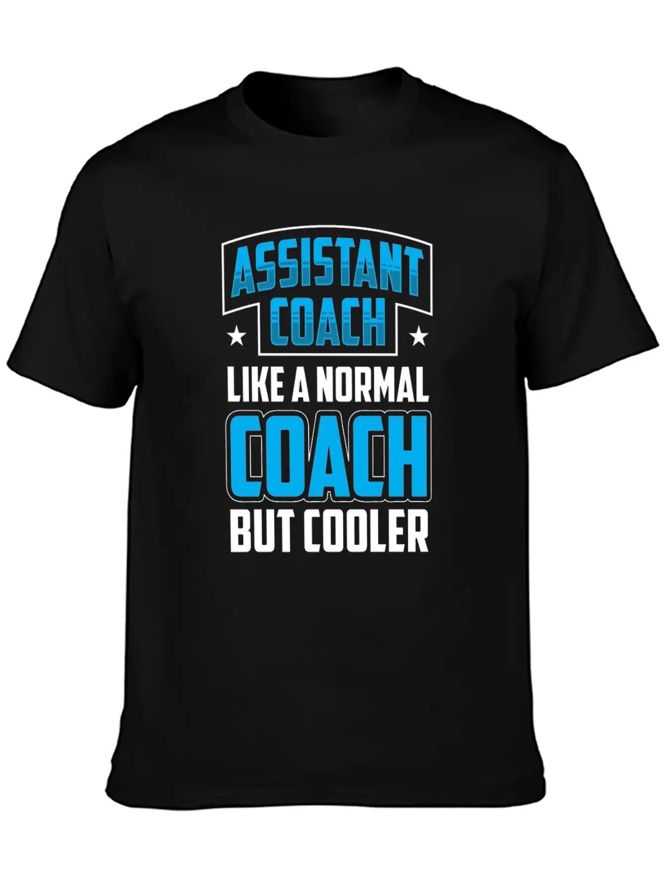 Assistant Coach Like A Normal Coach But Cooler Timeless Short Sleeve Tee – Comfy And Minimalist Design