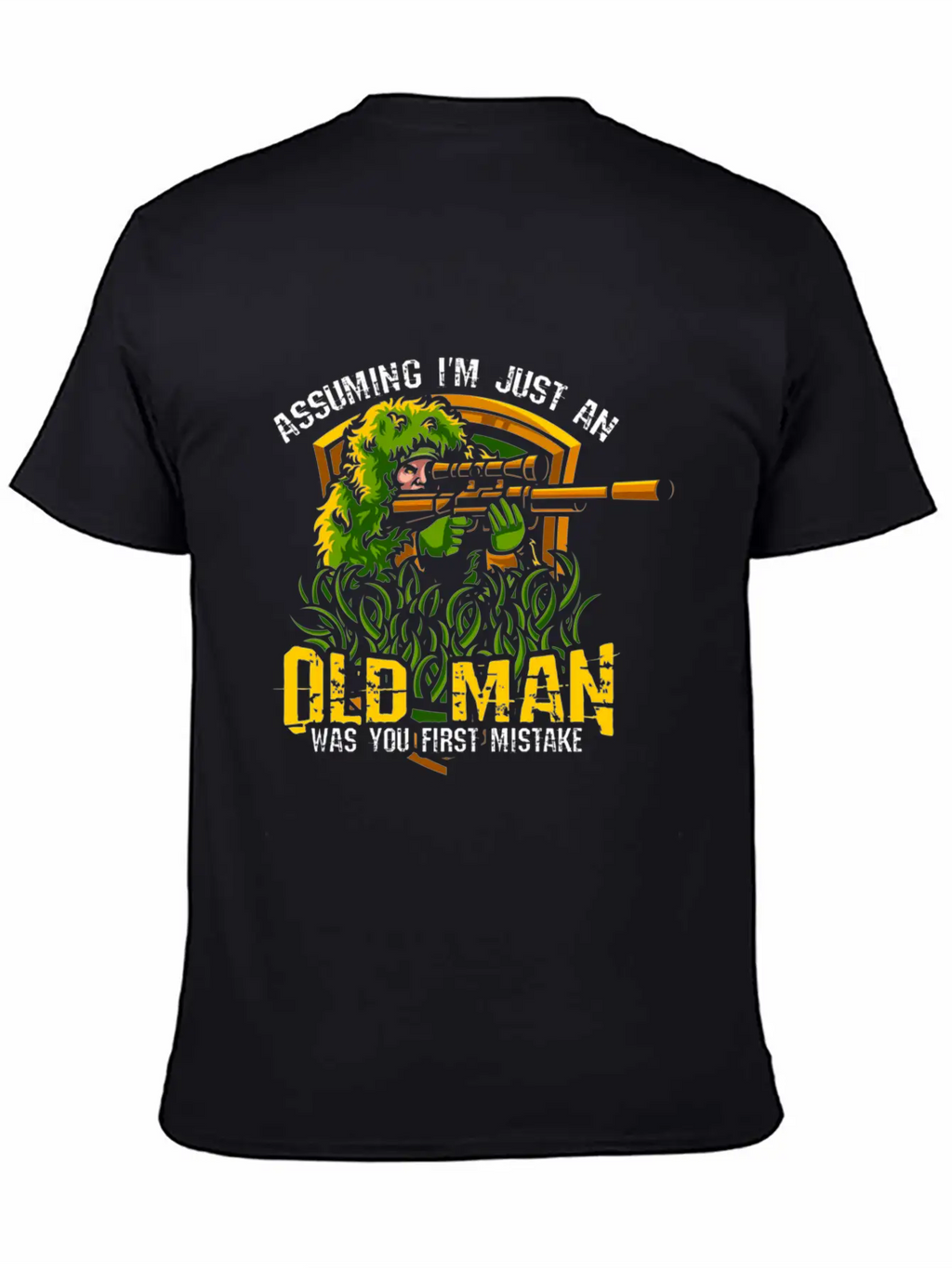 Assuming I’M Just An Old Was Your First Mistake Ve Relaxed Everyday Tee – Lightweight And Durable Cotton