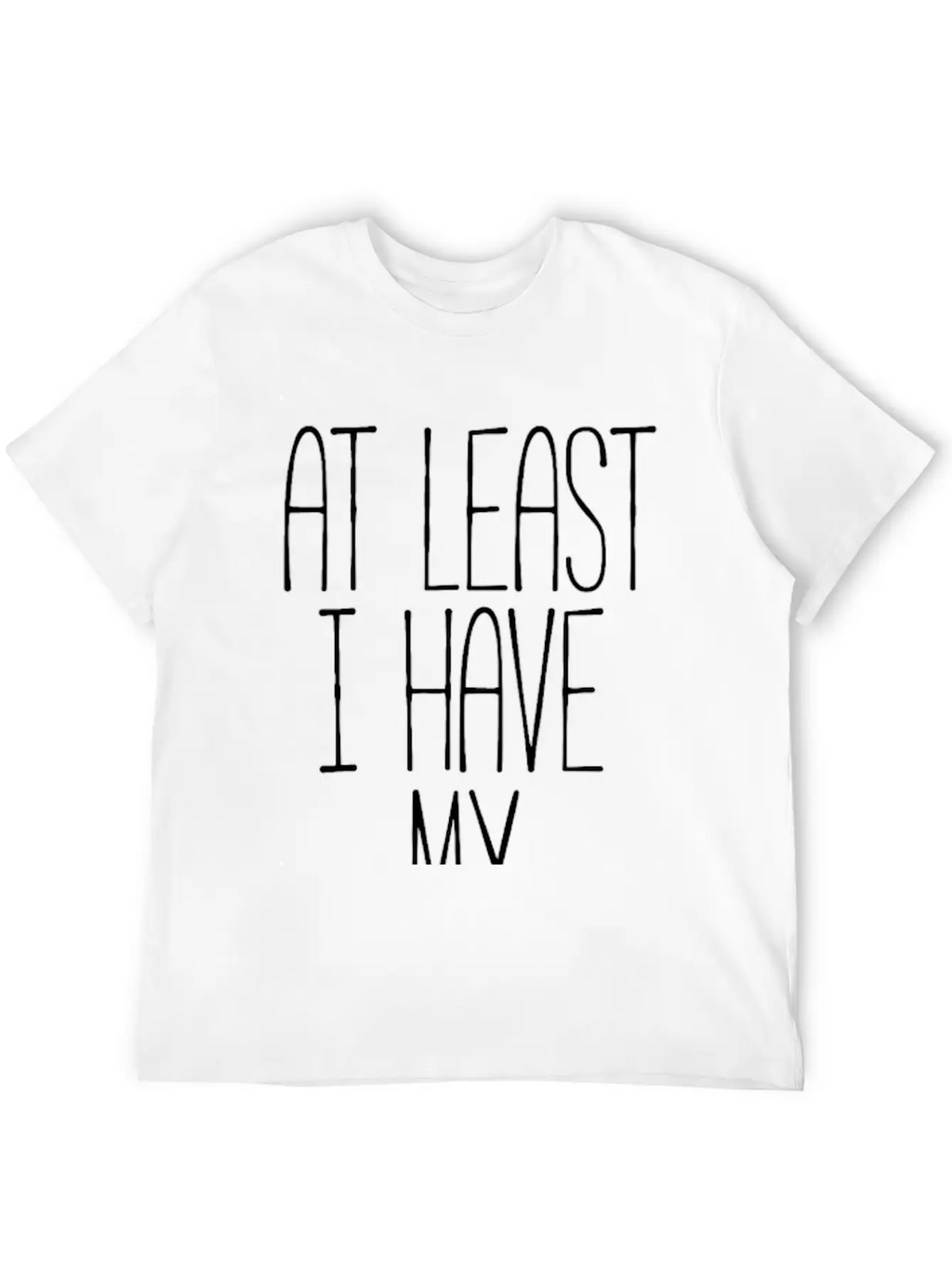 At Least I Have My Wine! Timeless Short Sleeve Tee – Comfy And Minimalist Design