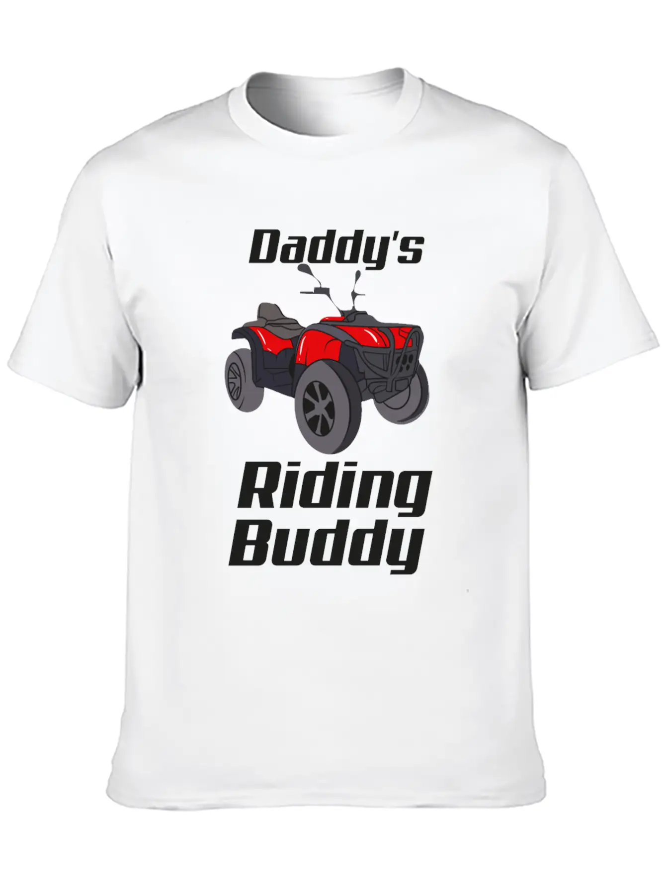 ATV Quad Bike Off Road Daddy's Riding Buddy Breathable Graphic T-Shirt – Perfect For Casual Days