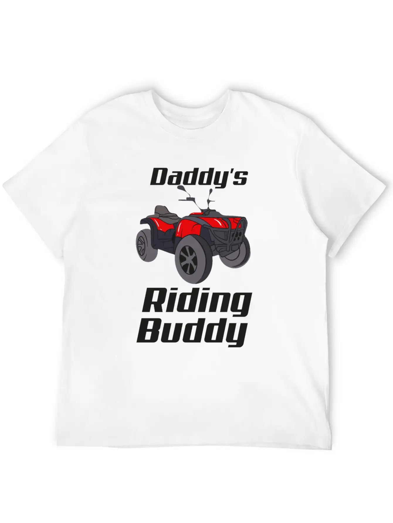 ATV Quad Bike Off Road Daddy's Riding Buddy Breathable Graphic T-Shirt – Perfect For Casual Days