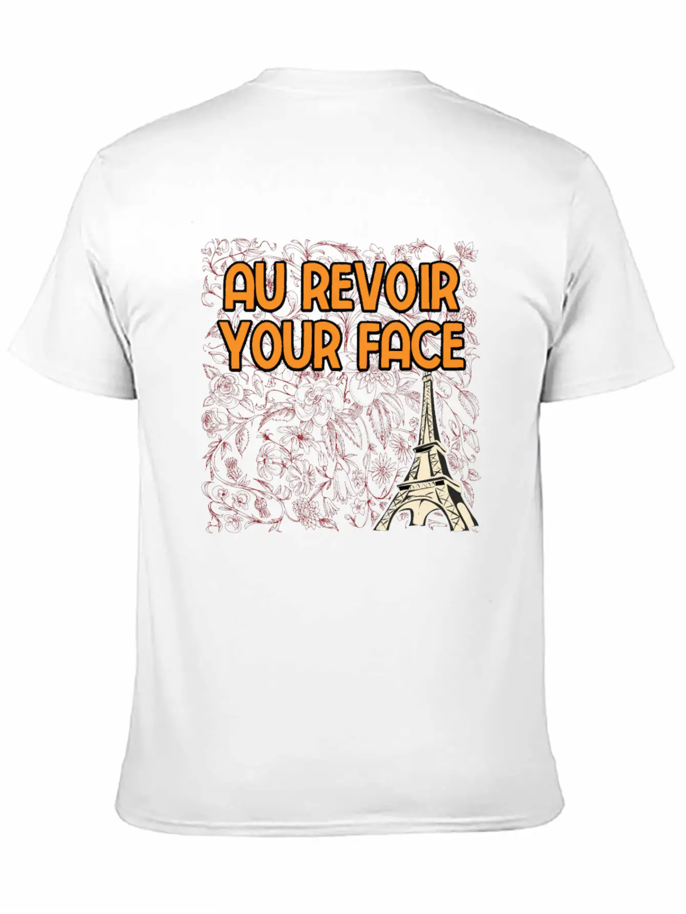 Au Revoir Your Face Savage Quote Sayings Badass Breathable Graphic T-Shirt – Perfect For Casual Days