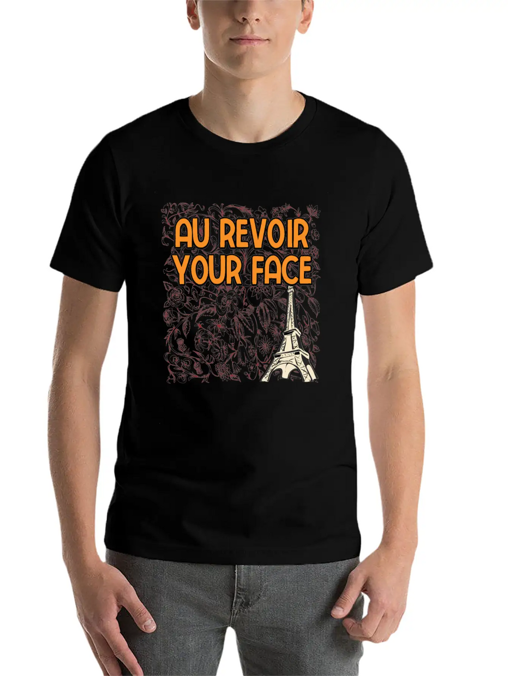 Au Revoir Your Face Savage Quote Sayings Badass Breathable Graphic T-Shirt – Perfect For Casual Days
