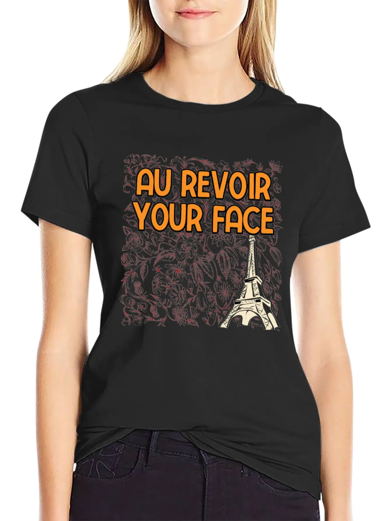 Au Revoir Your Face Savage Quote Sayings Badass Classic Cotton Tee – Unisex Comfort For Any Season