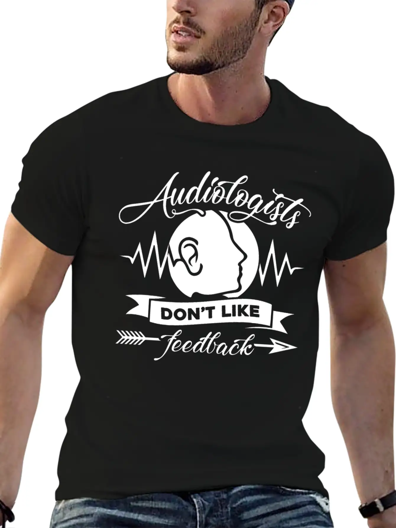 Audiologists Don't Like Feedback Shirt Basic Graphic T-Shirt – Daily Comfort In Soft Cotton