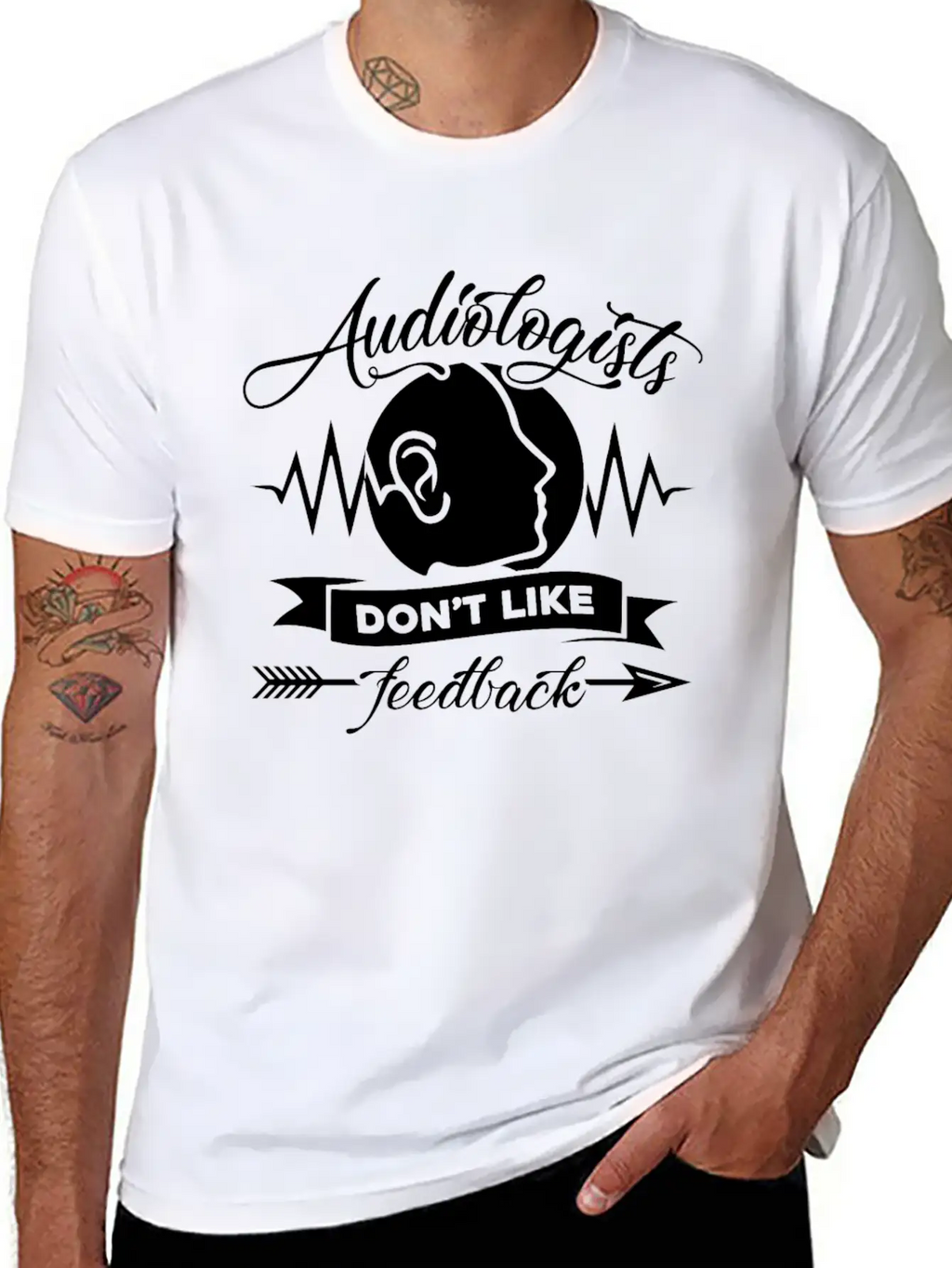 Audiologists Don't Like Feedback Shirt Basic Graphic T-Shirt – Daily Comfort In Soft Cotton
