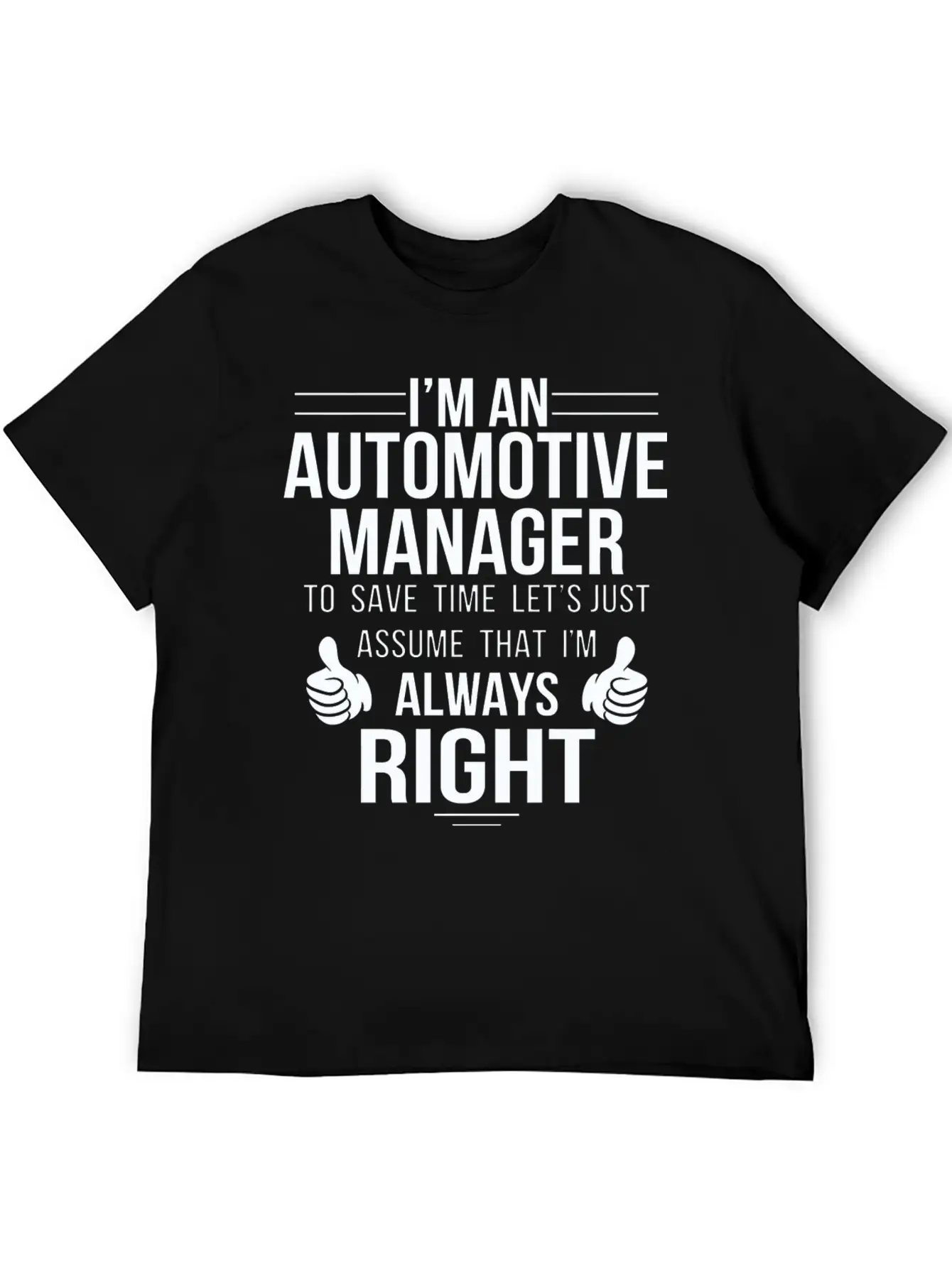 Automotive Manager - Assume Automotive Manager A Classic Cotton Tee – Unisex Comfort For Any Season