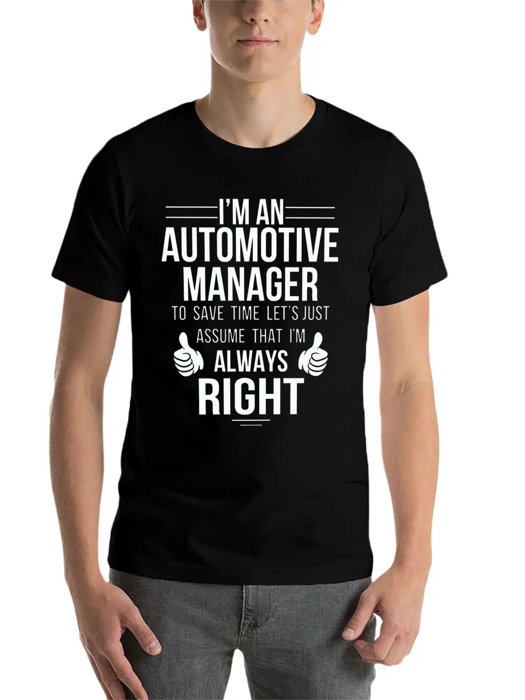 Automotive Manager - Assume Automotive Manager A Classic Cotton Tee – Unisex Comfort For Any Season
