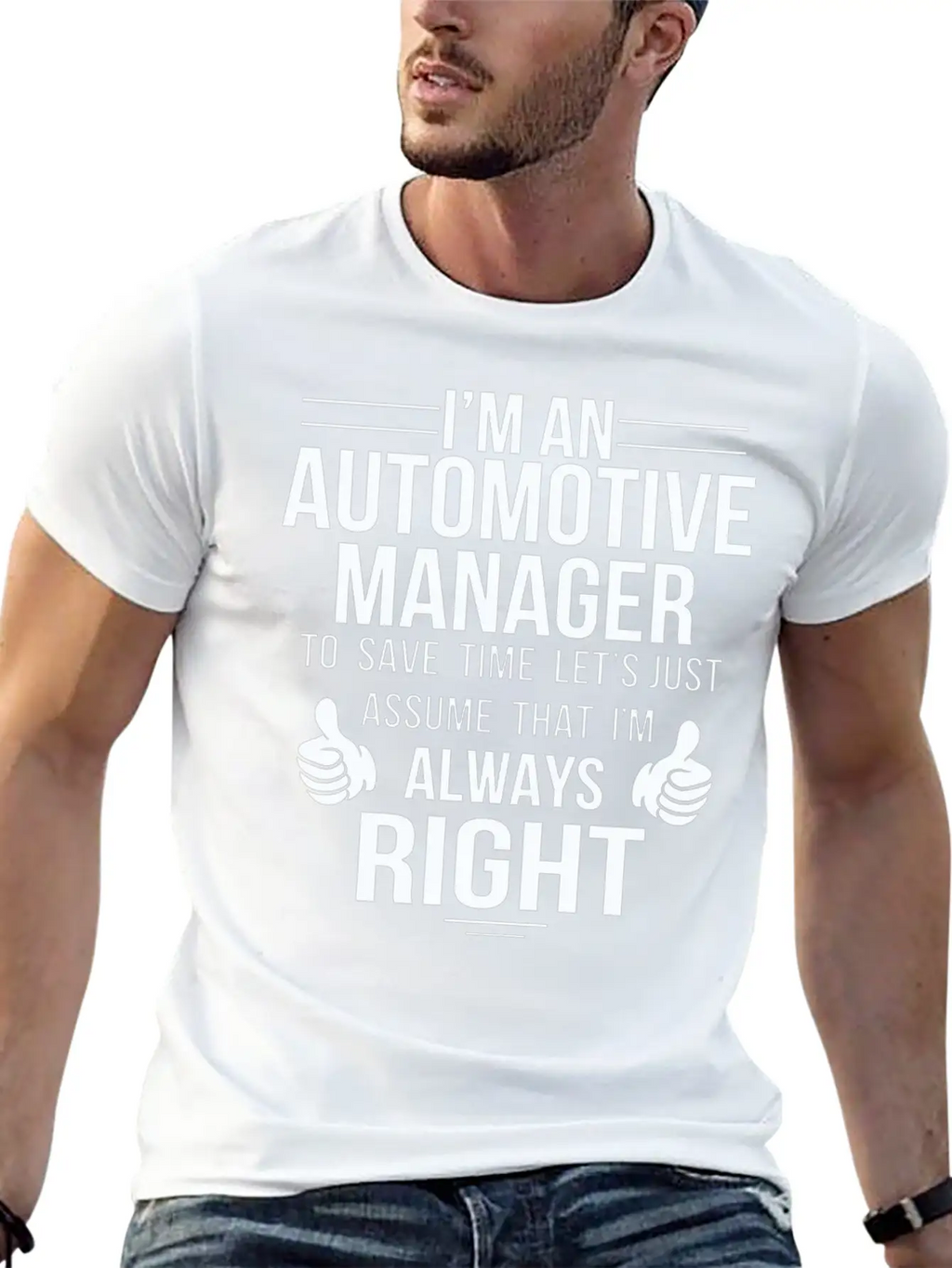 Automotive Manager - Assume Automotive Manager A Classic Cotton Tee – Unisex Comfort For Any Season