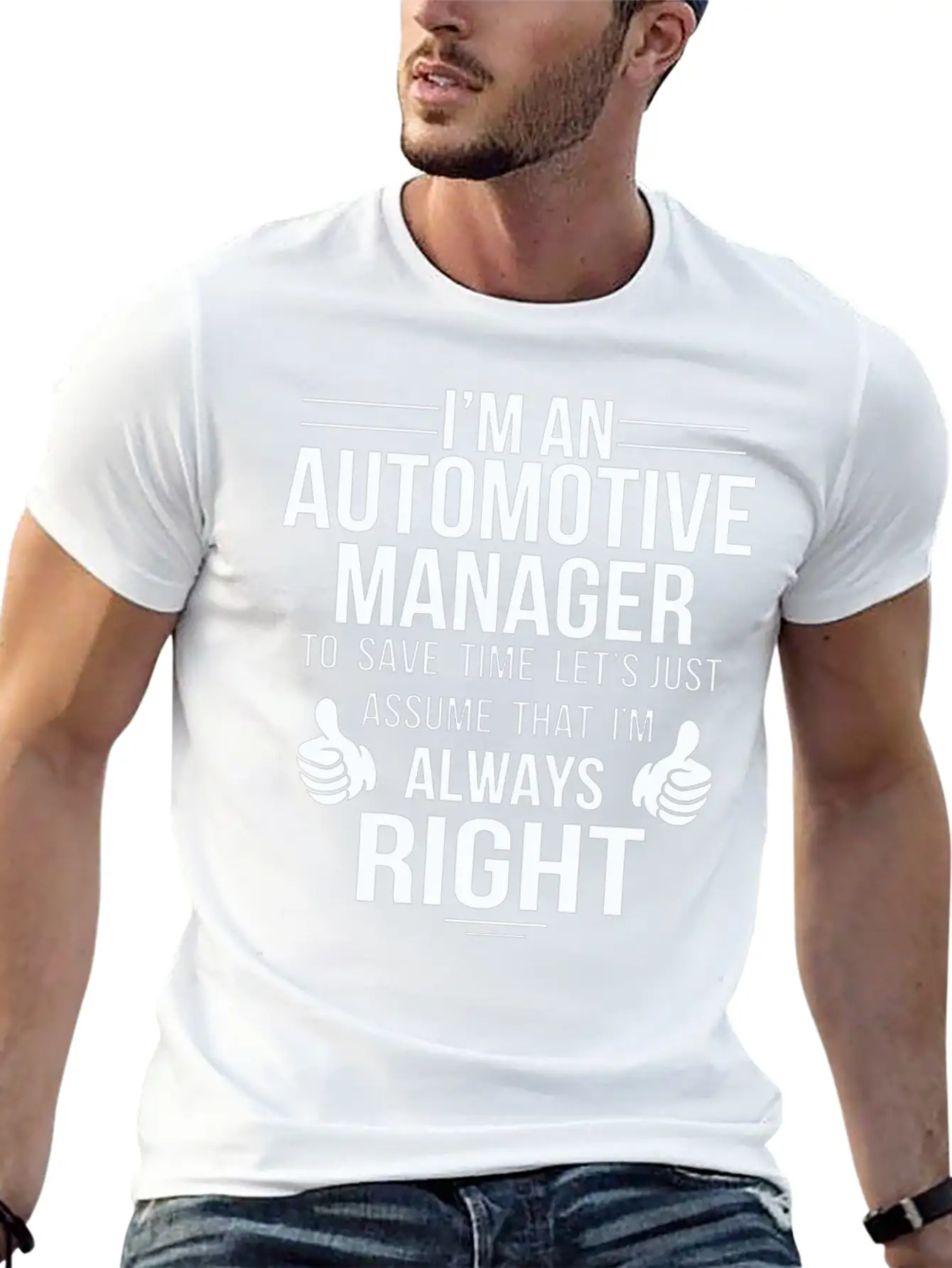 Automotive Manager - Assume Automotive Manager A Classic Cotton Tee – Unisex Comfort For Any Season