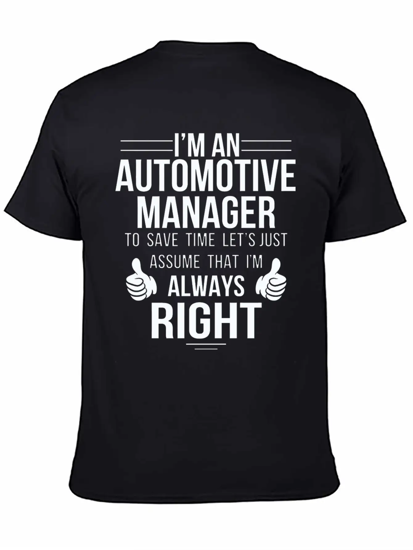 Automotive Manager - Assume Automotive Manager A Classic Cotton Tee – Unisex Comfort For Any Season