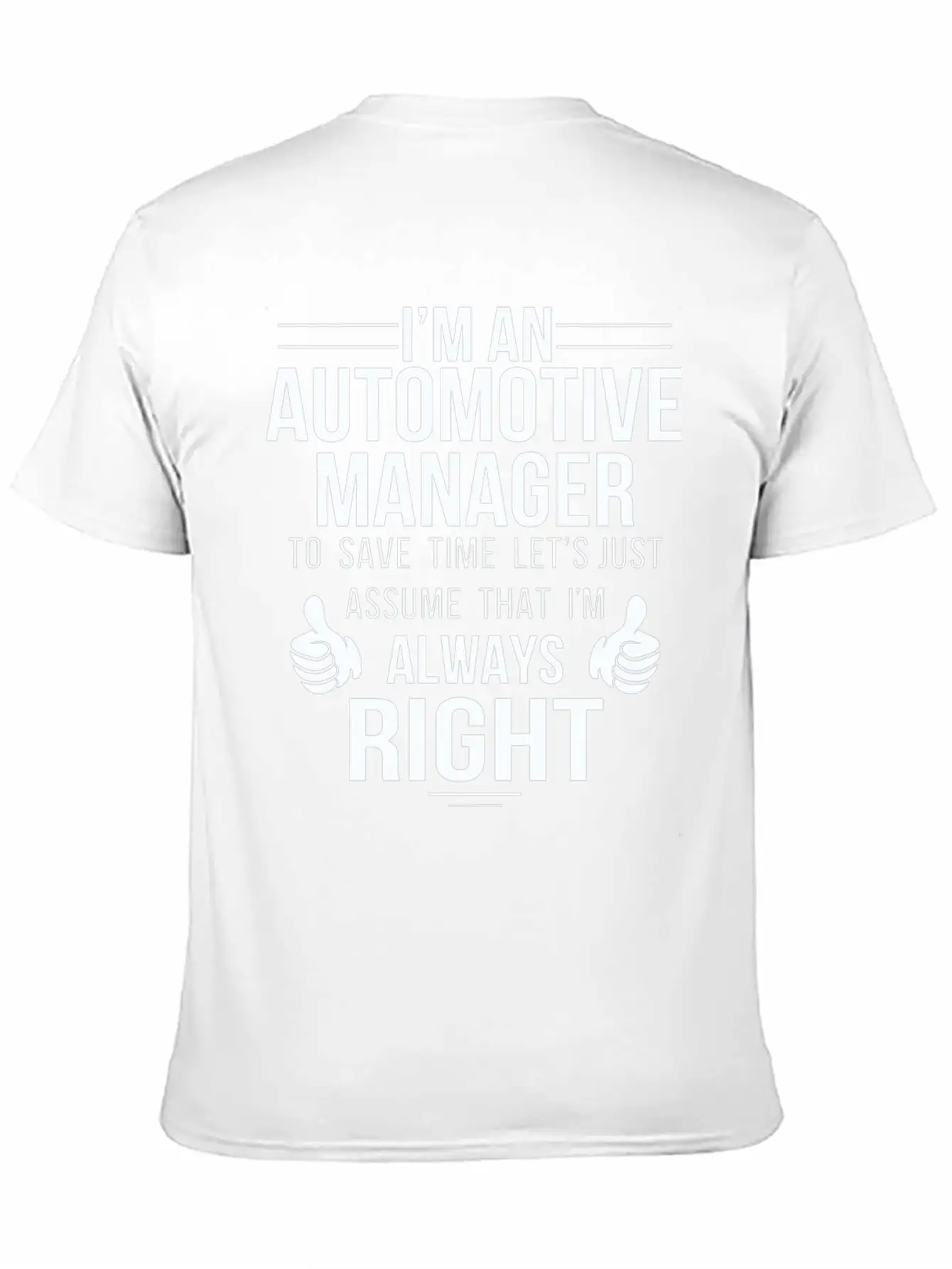 Automotive Manager - Assume Automotive Manager A Classic Cotton Tee – Unisex Comfort For Any Season