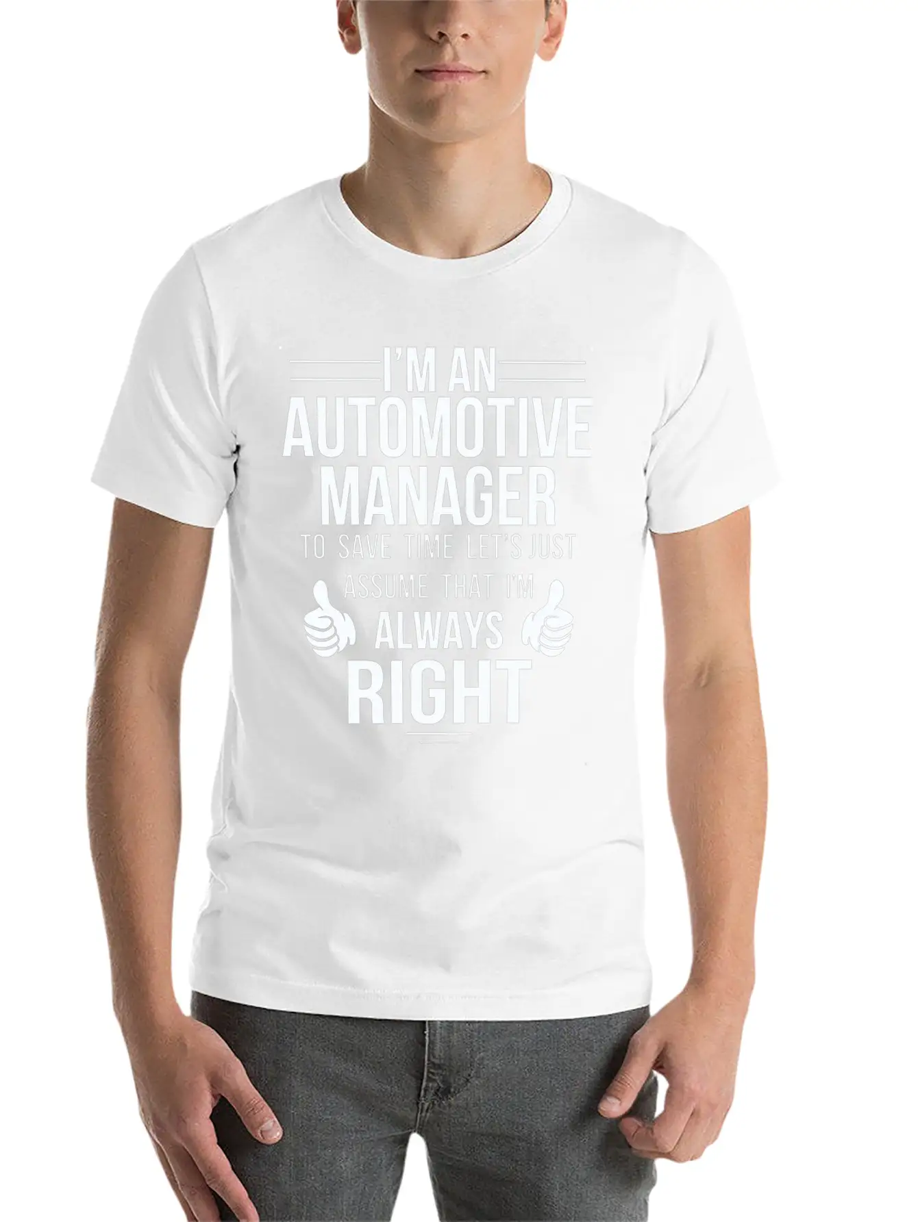 Automotive Manager - Assume Automotive Manager A Classic Cotton Tee – Unisex Comfort For Any Season