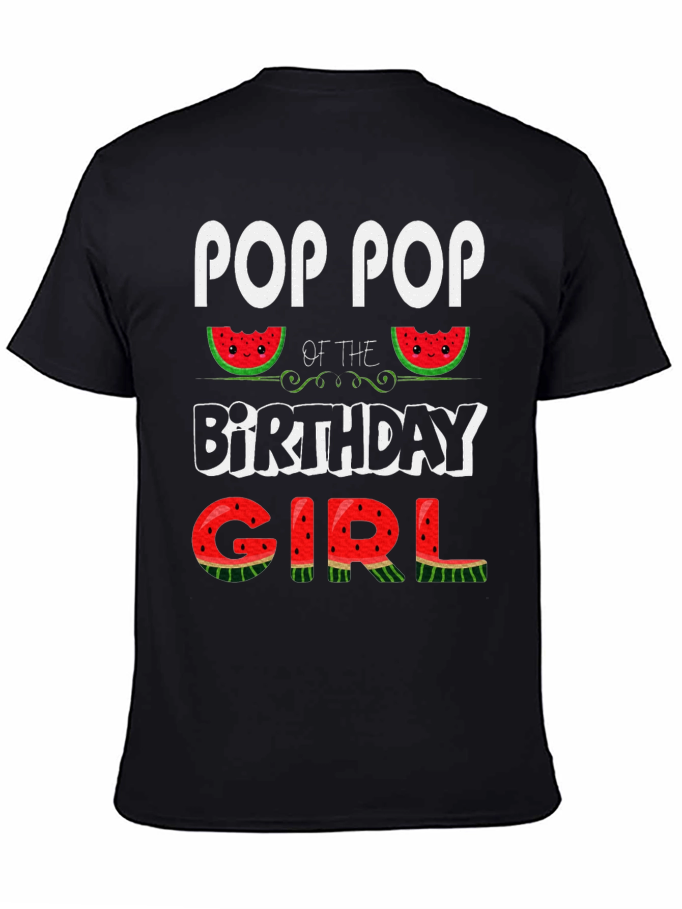 Pop Pop Birthday Girl Watermelon T-Shirt