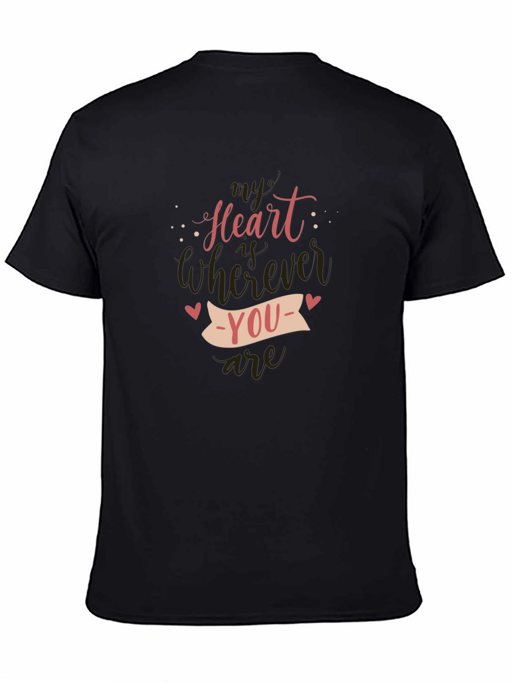 My Heart Is Wherever You Are - Graphic Tee