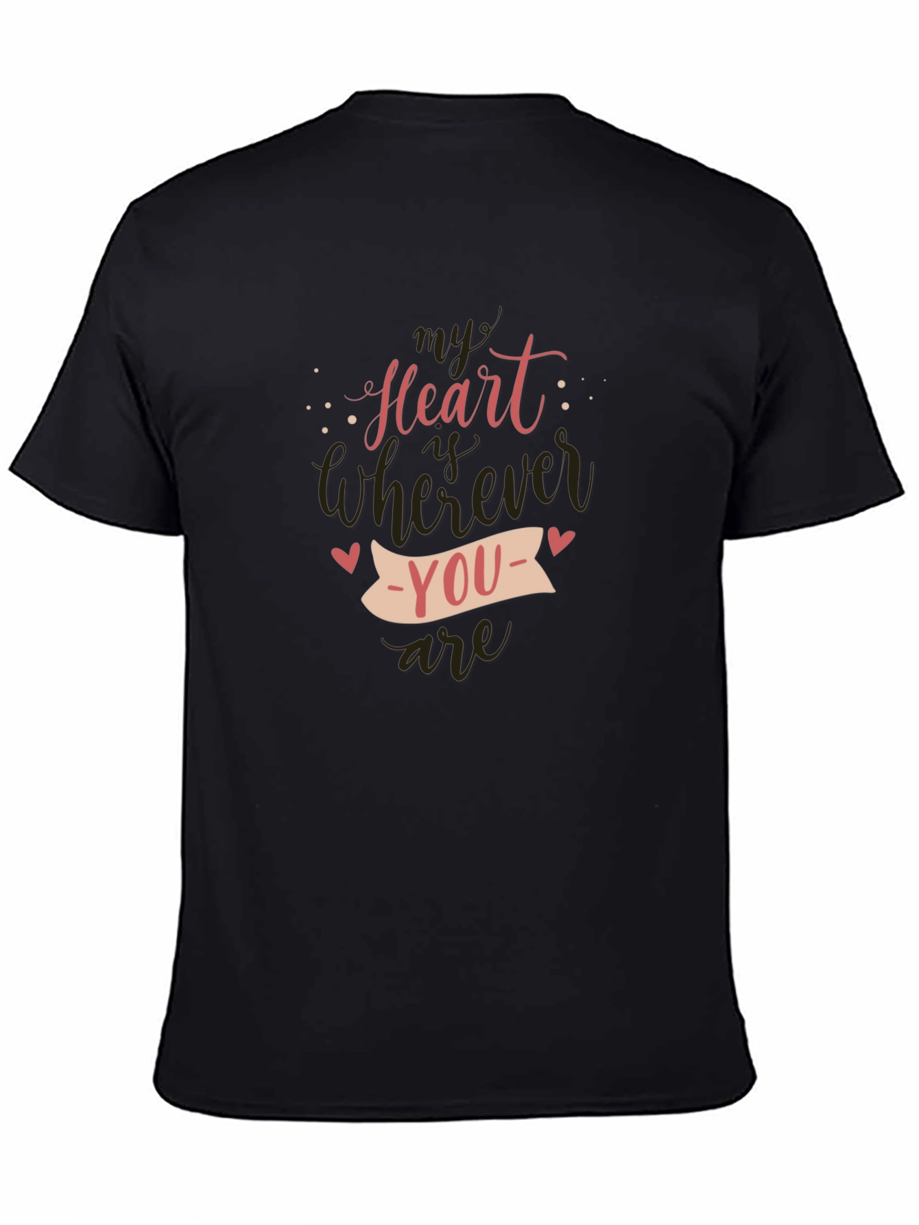 My Heart Is Wherever You Are - Graphic Tee