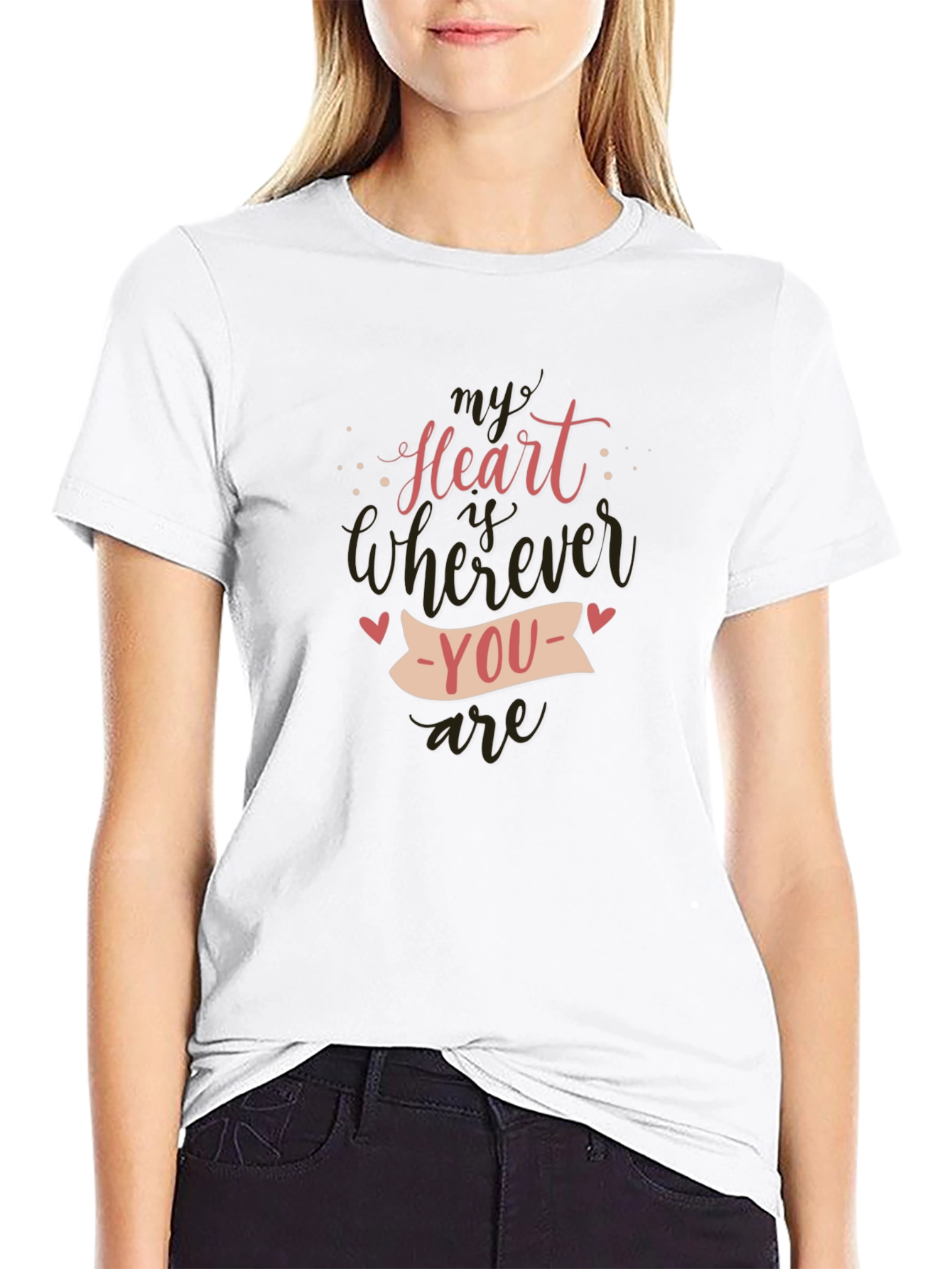 My Heart Is Wherever You Are - Graphic Tee