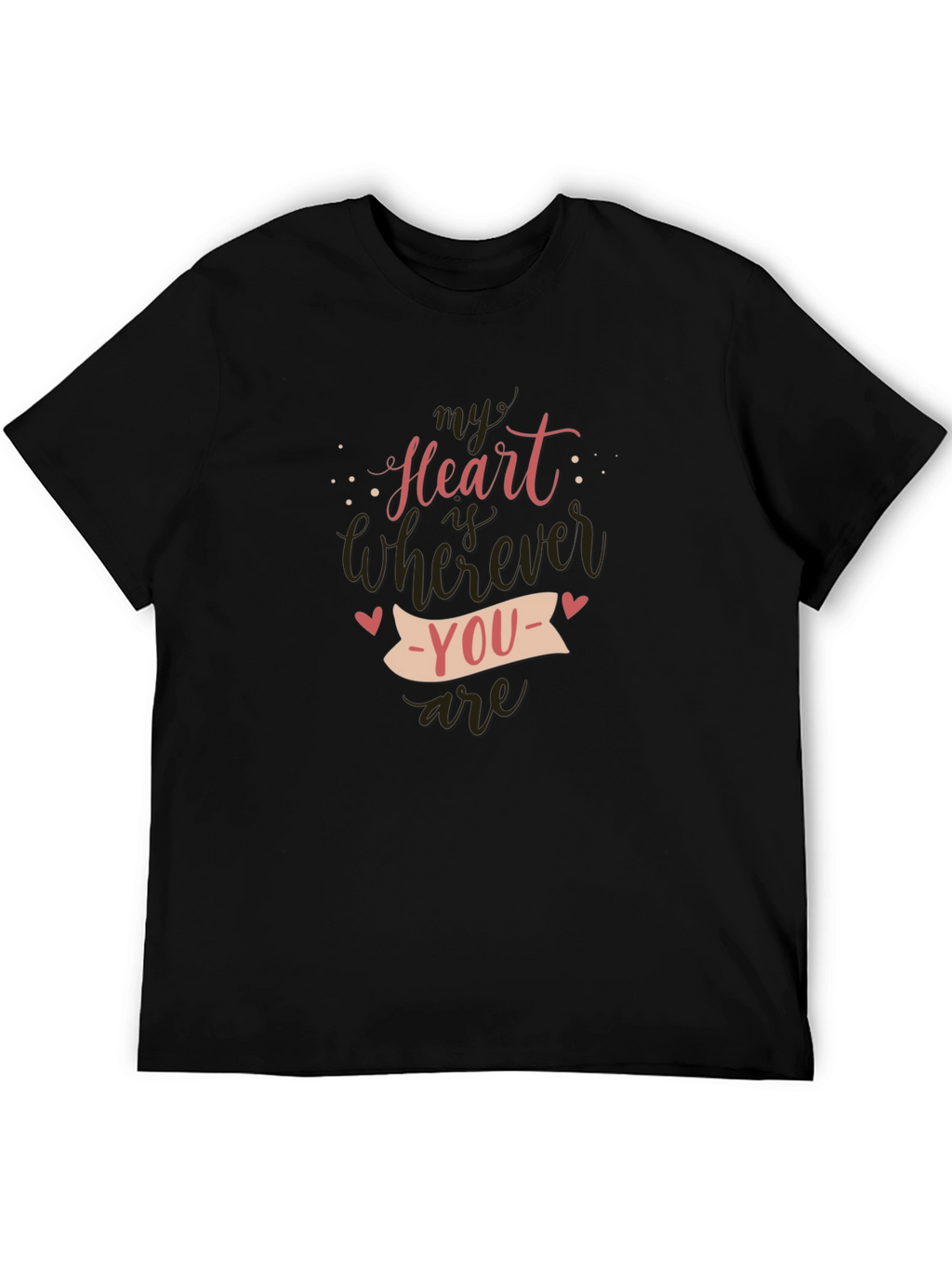 My Heart Is Wherever You Are - Graphic Tee