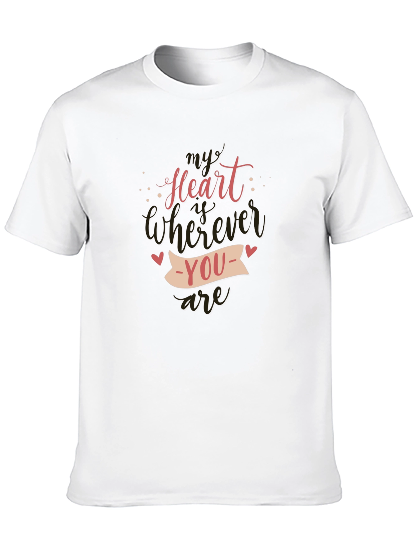 My Heart Is Wherever You Are - Graphic Tee