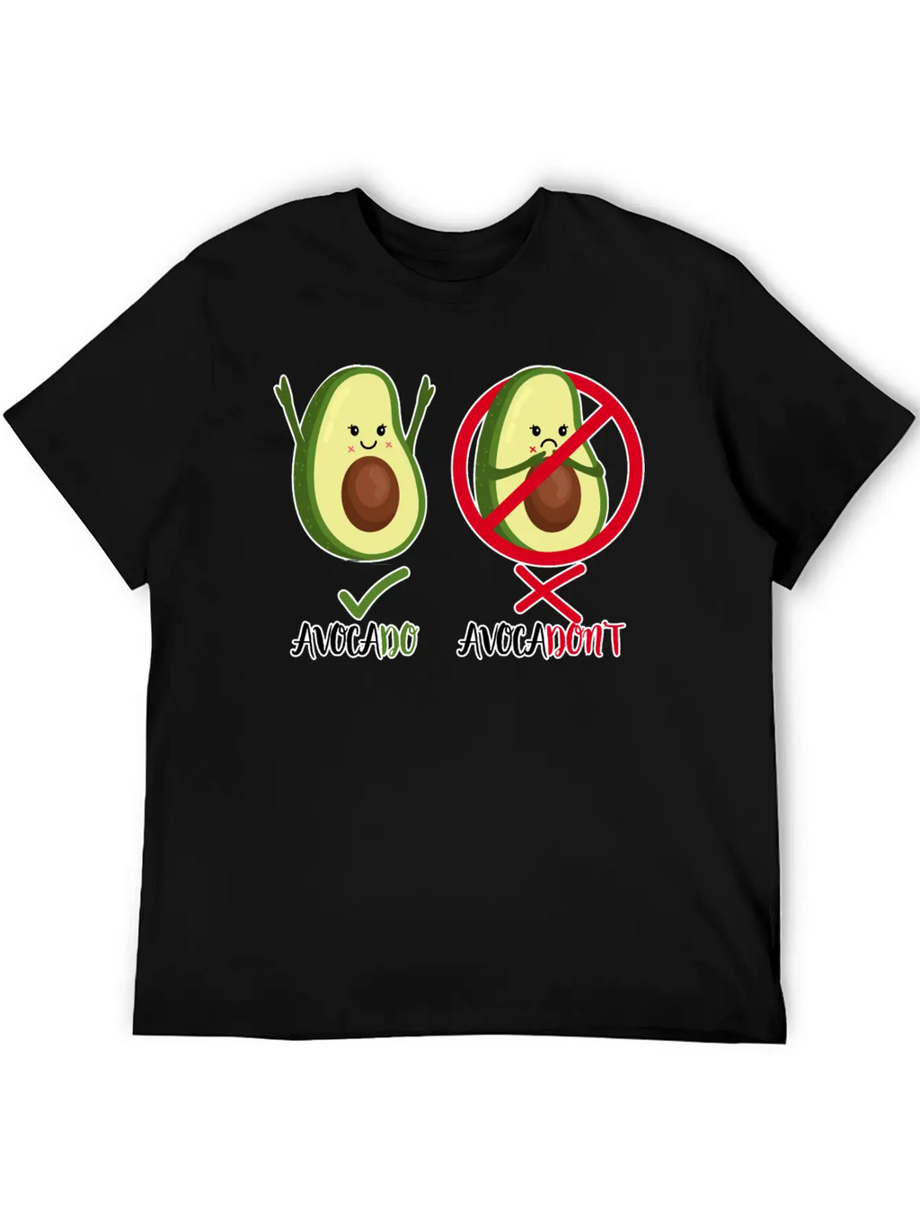 Avocado - Avocadon't - Motivational Quote Positive Classic Cotton Tee – Unisex Comfort For Any Season