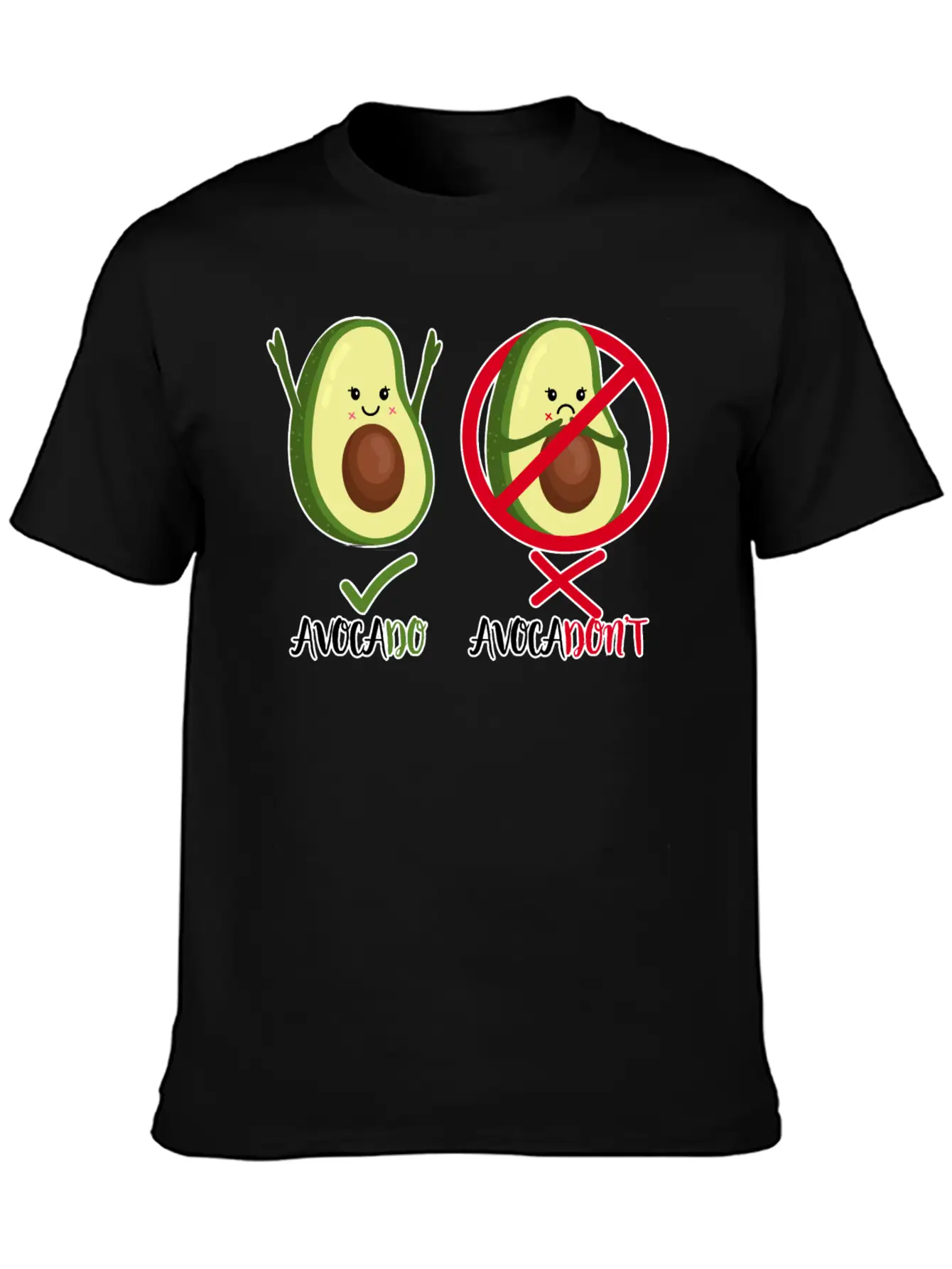 Avocado - Avocadon't - Motivational Quote Positive Classic Cotton Tee – Unisex Comfort For Any Season
