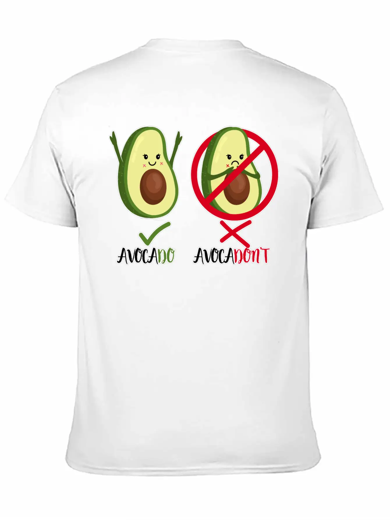 Avocado - Avocadon't - Motivational Quote Positive Classic Cotton Tee – Unisex Comfort For Any Season