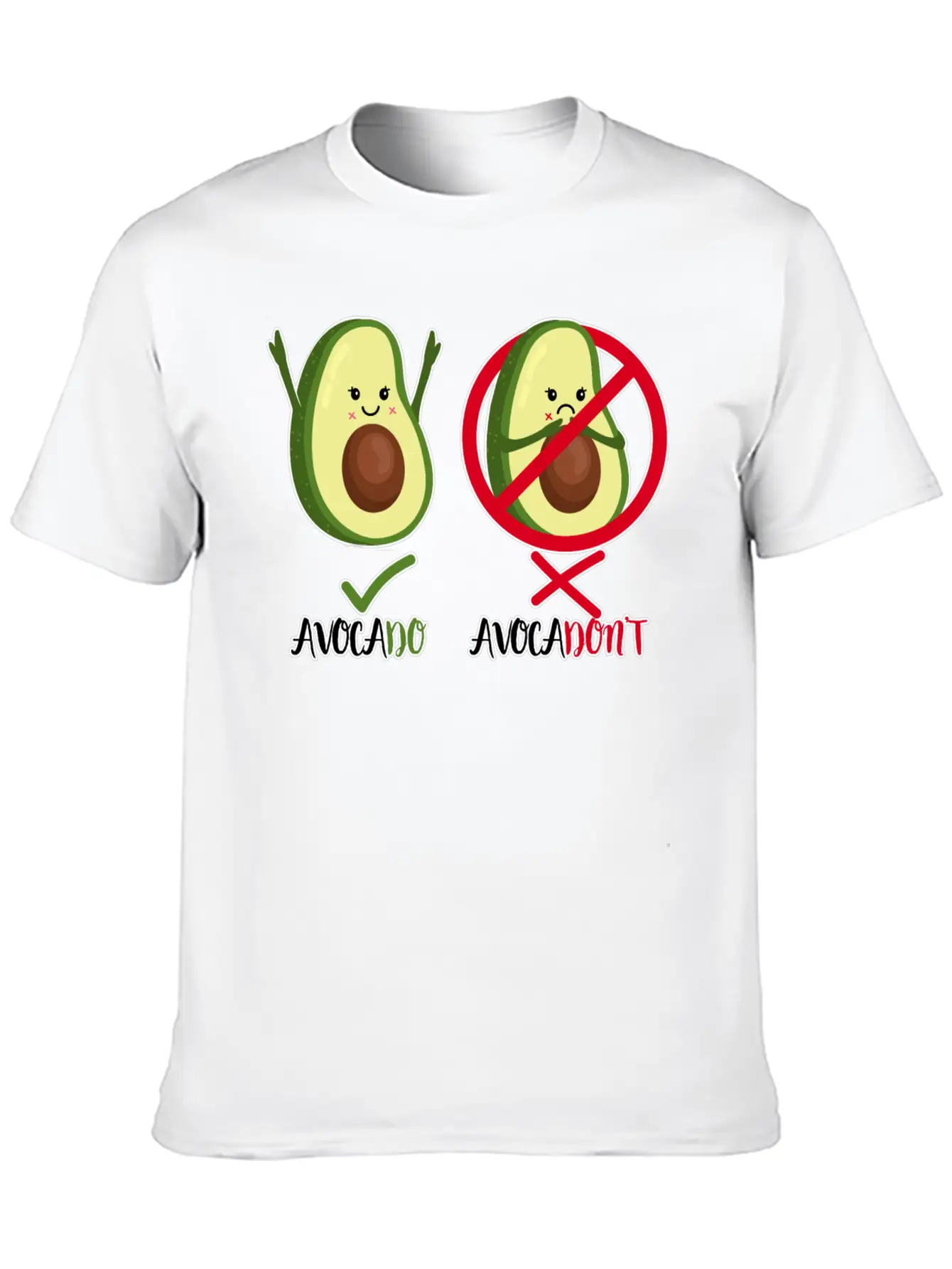 Avocado - Avocadon't - Motivational Quote Positive Classic Cotton Tee – Unisex Comfort For Any Season