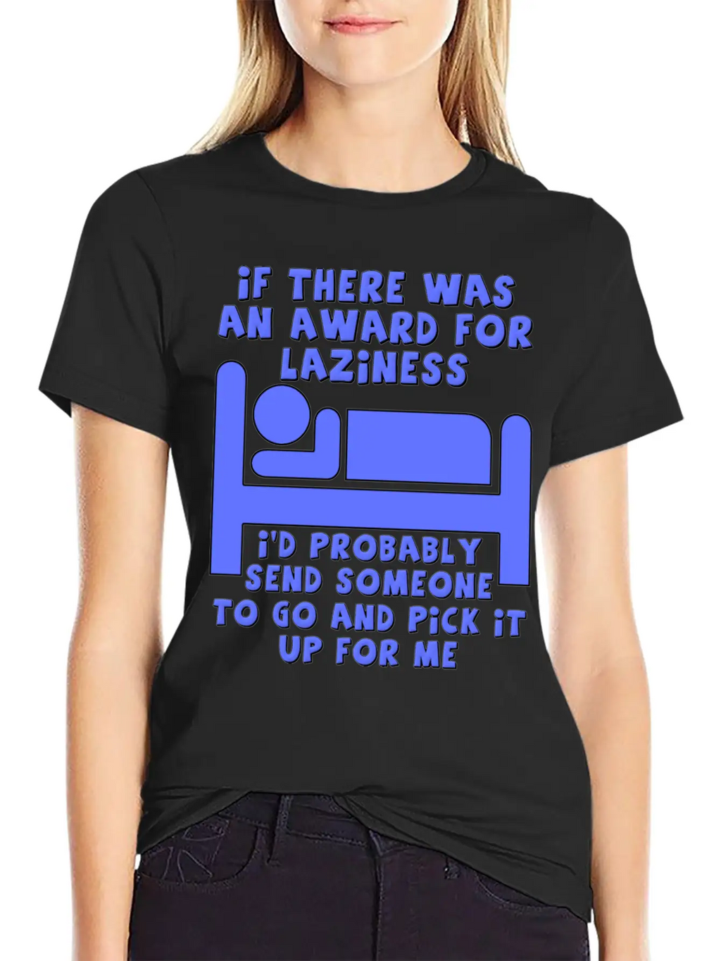 Award For Laziness Funny T-shirt Relaxed Everyday Tee – Lightweight And Durable Cotton