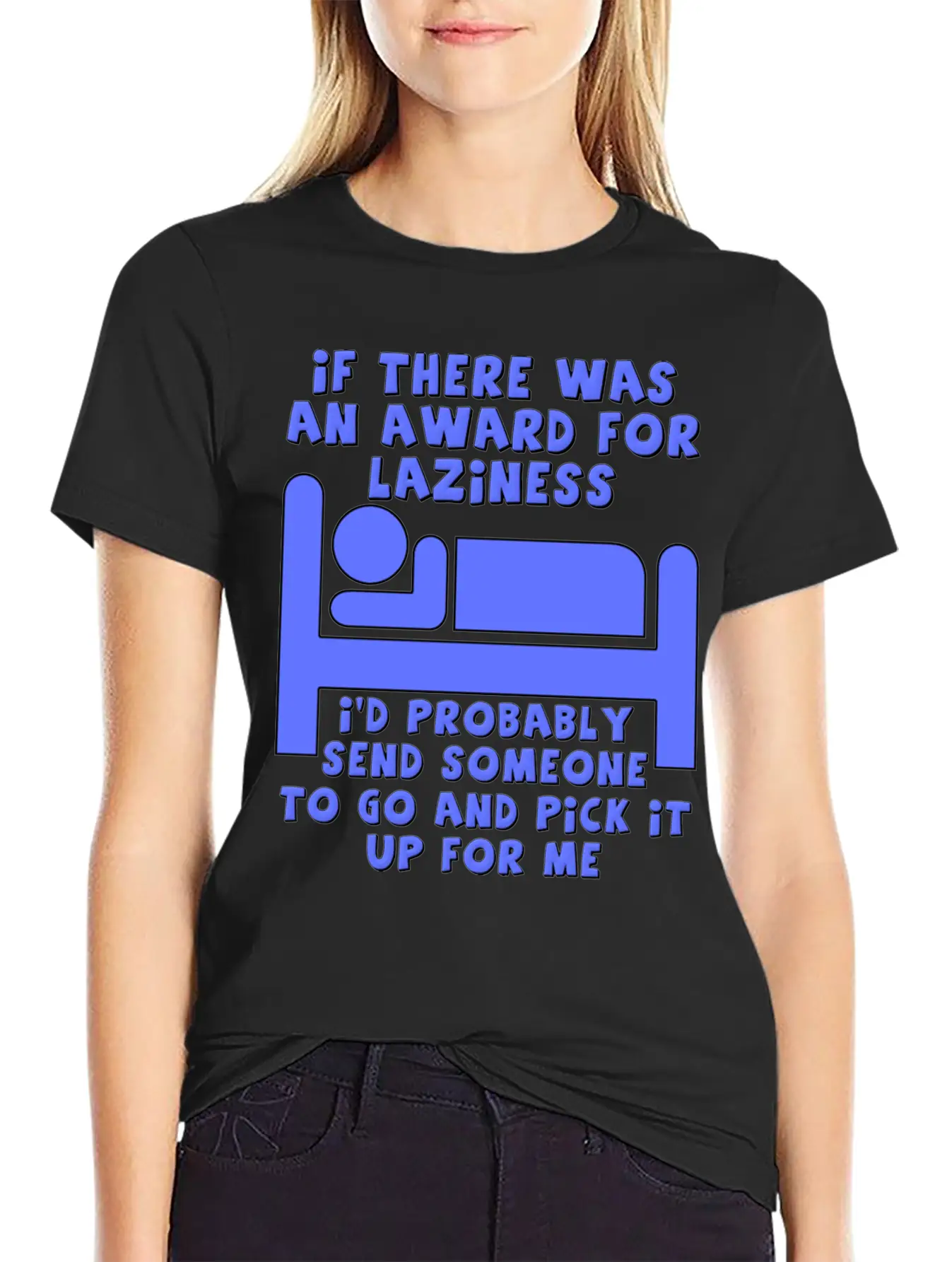 Award For Laziness Funny T-shirt Relaxed Everyday Tee – Lightweight And Durable Cotton