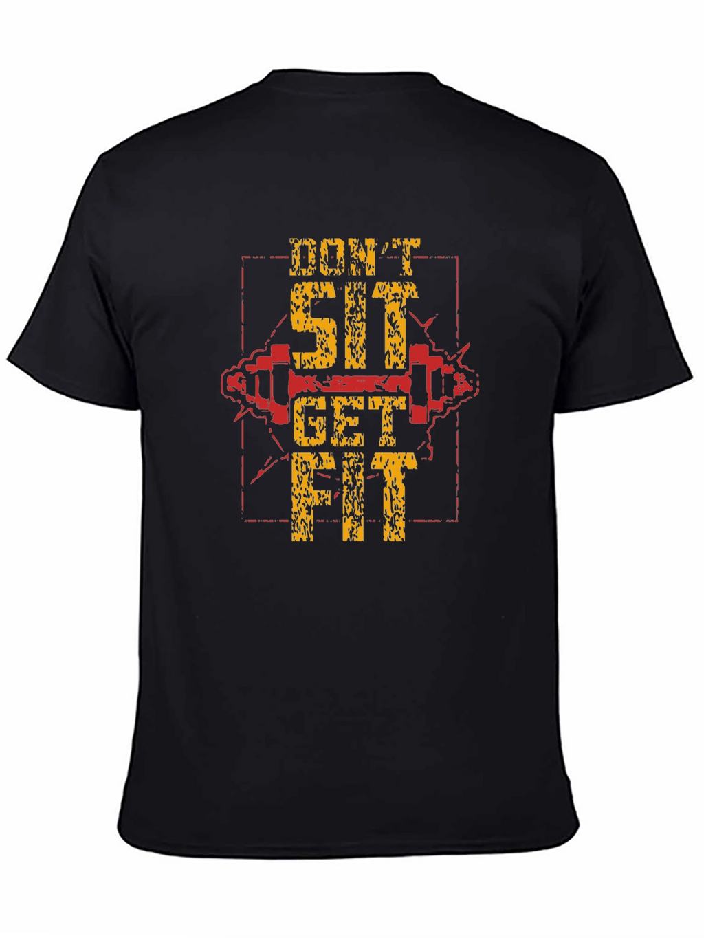 Dont Sit Get Fit Black Graphic T-Shirt