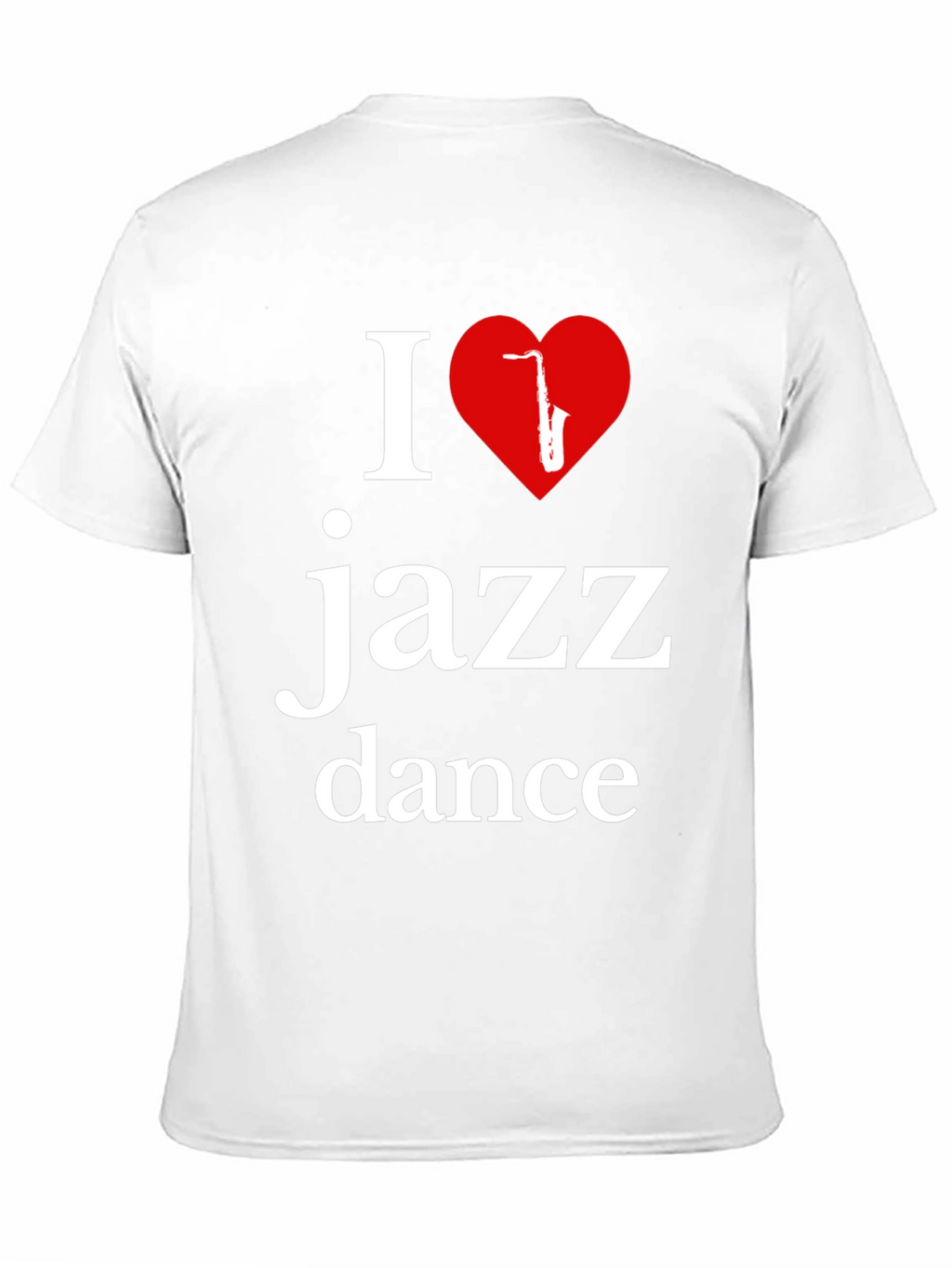 I Love Jazz Dance T-Shirt - Stylish Music Apparel