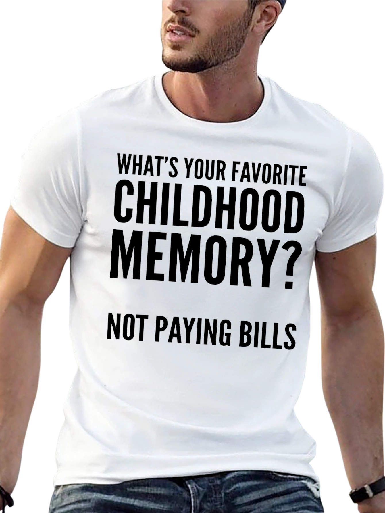 Funny Childhood Memory T-Shirt - Not Paying Bills Tee