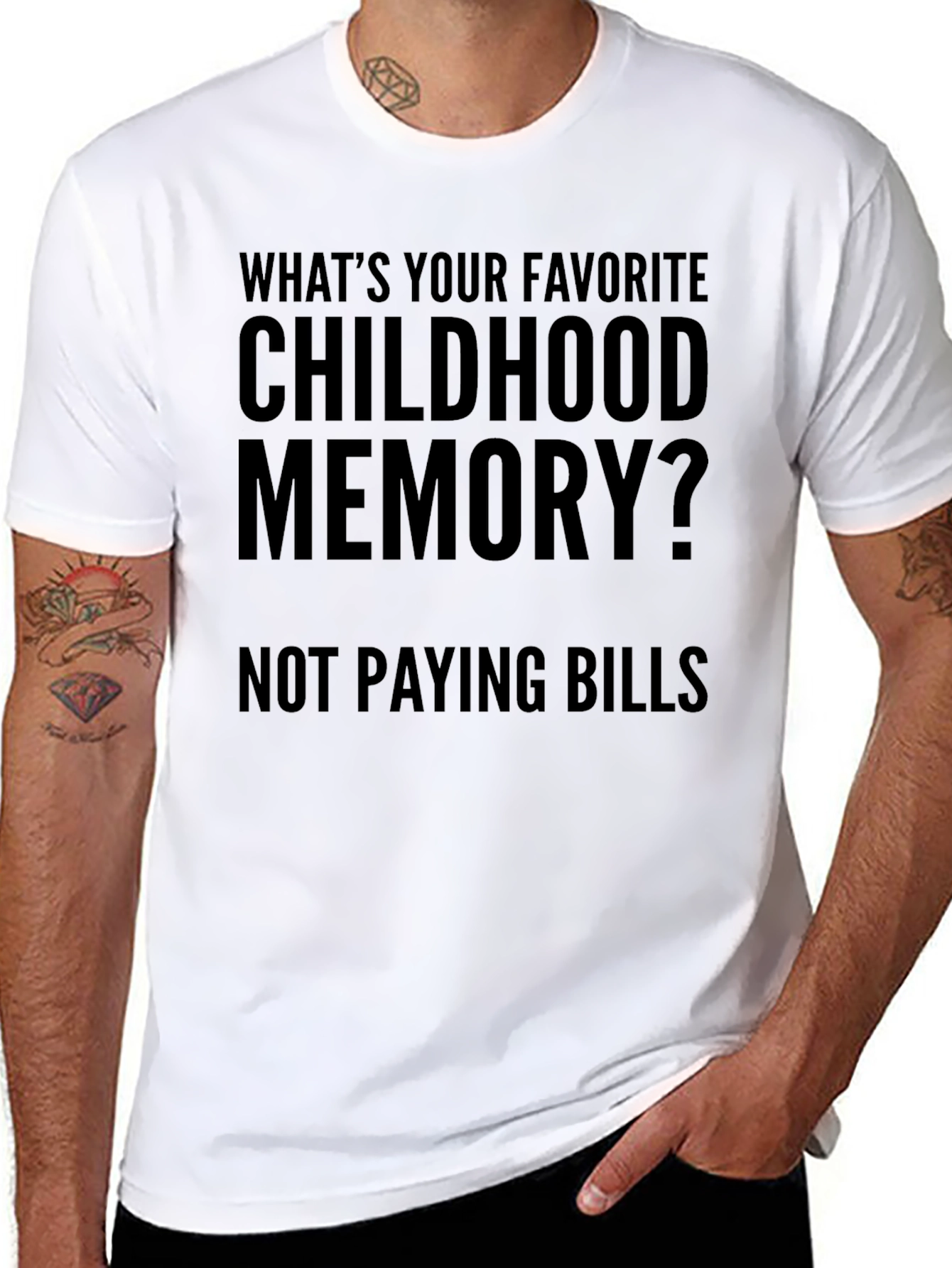 Funny Childhood Memory T-Shirt - Not Paying Bills Tee