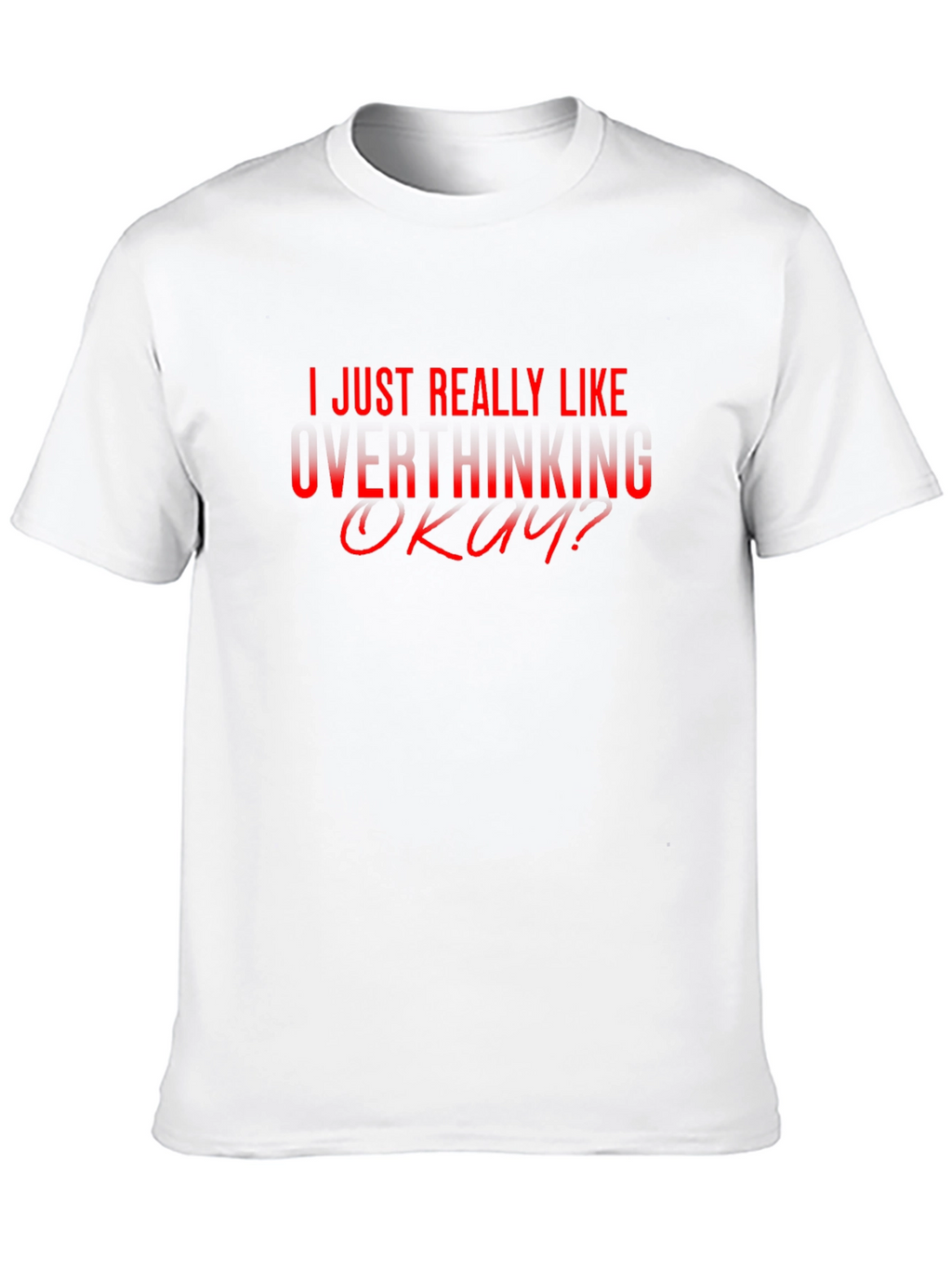 Overthinking Graphic T-Shirt