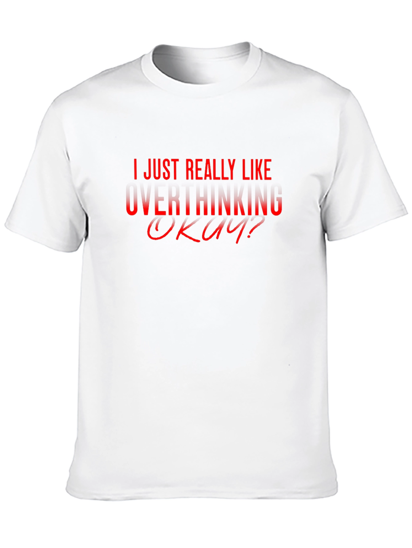 Overthinking Graphic T-Shirt